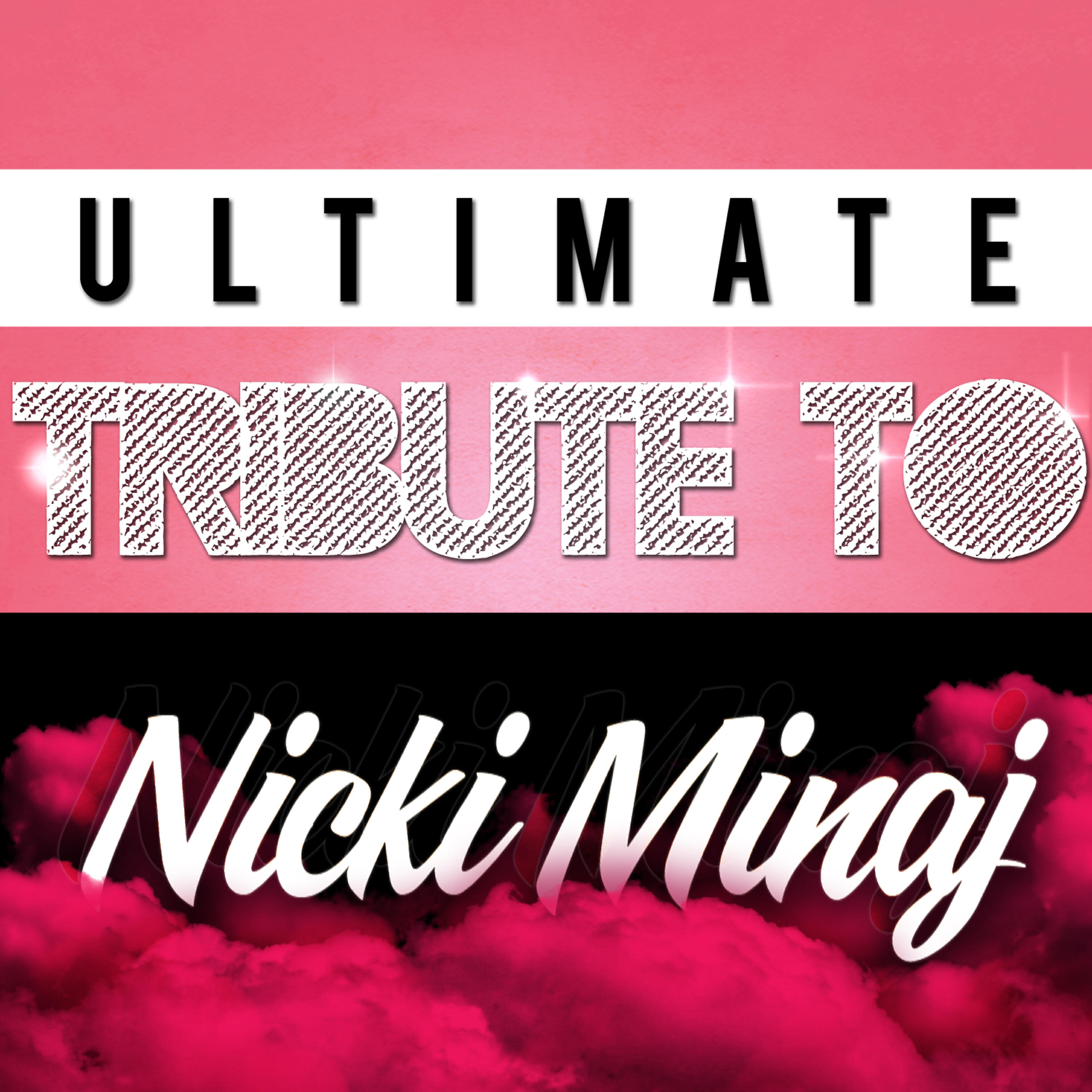 Релиз The Ultimate Tribute to Nicki Minaj