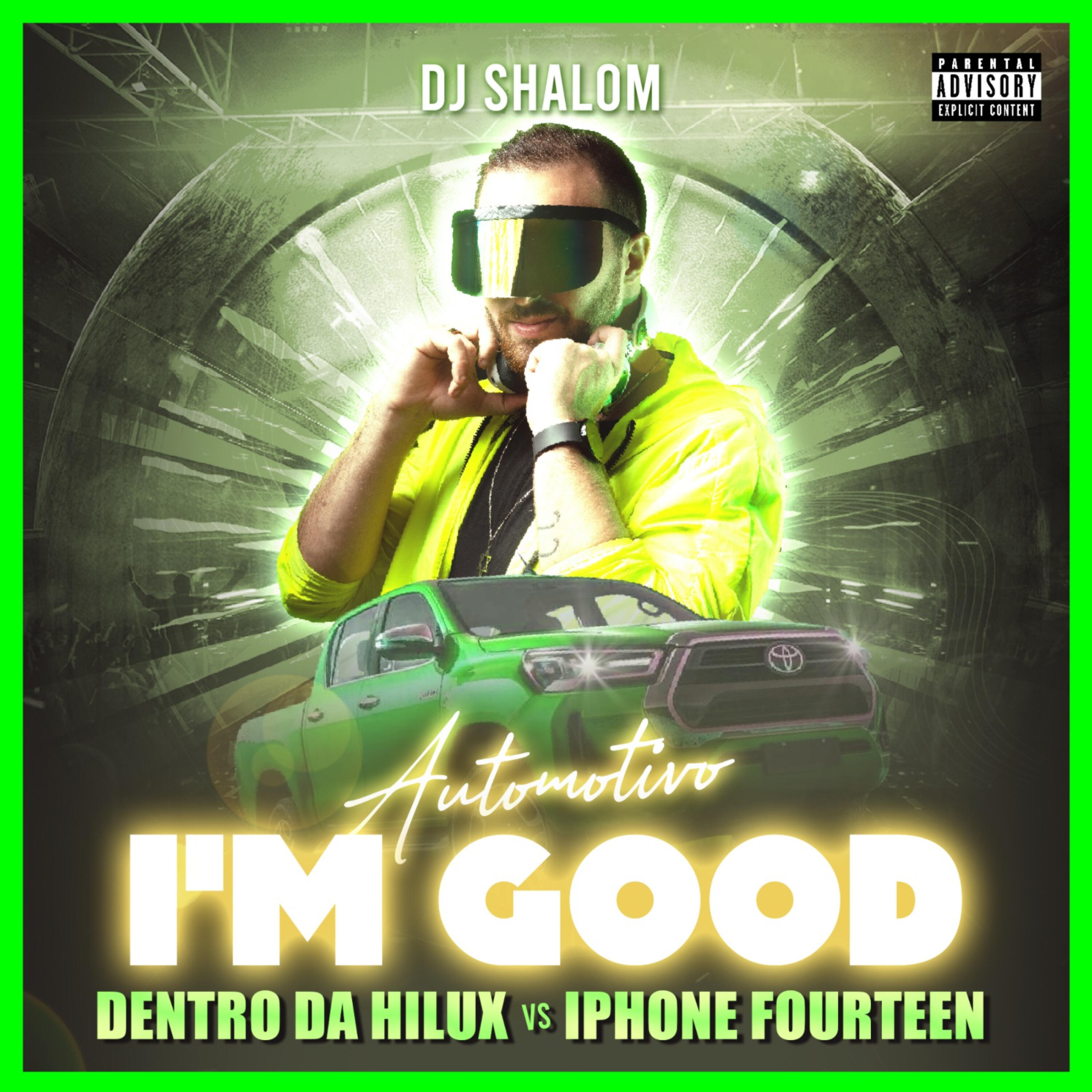 Релиз Automotivo Im Good - Dentro da Hilux Vs Iphone 14