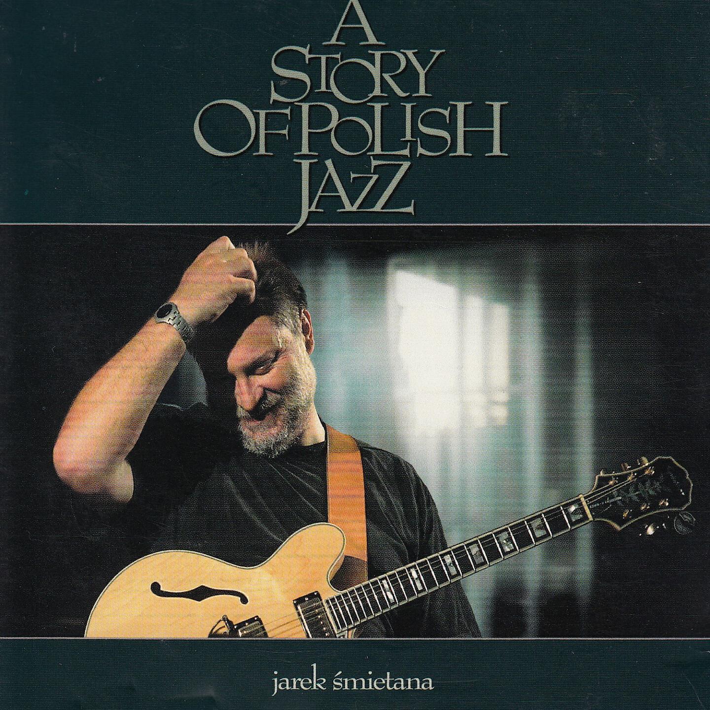 Релиз A Story of Polish Jazz