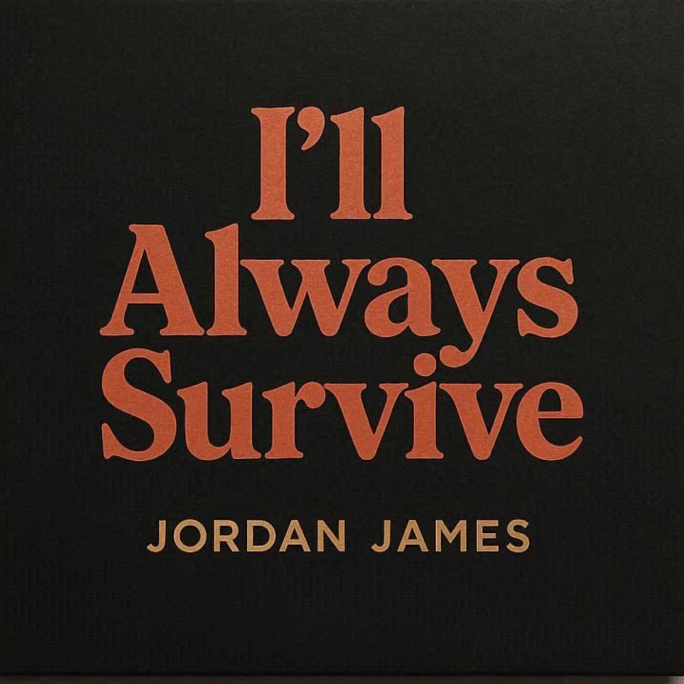 Релиз I’ll Always Survive