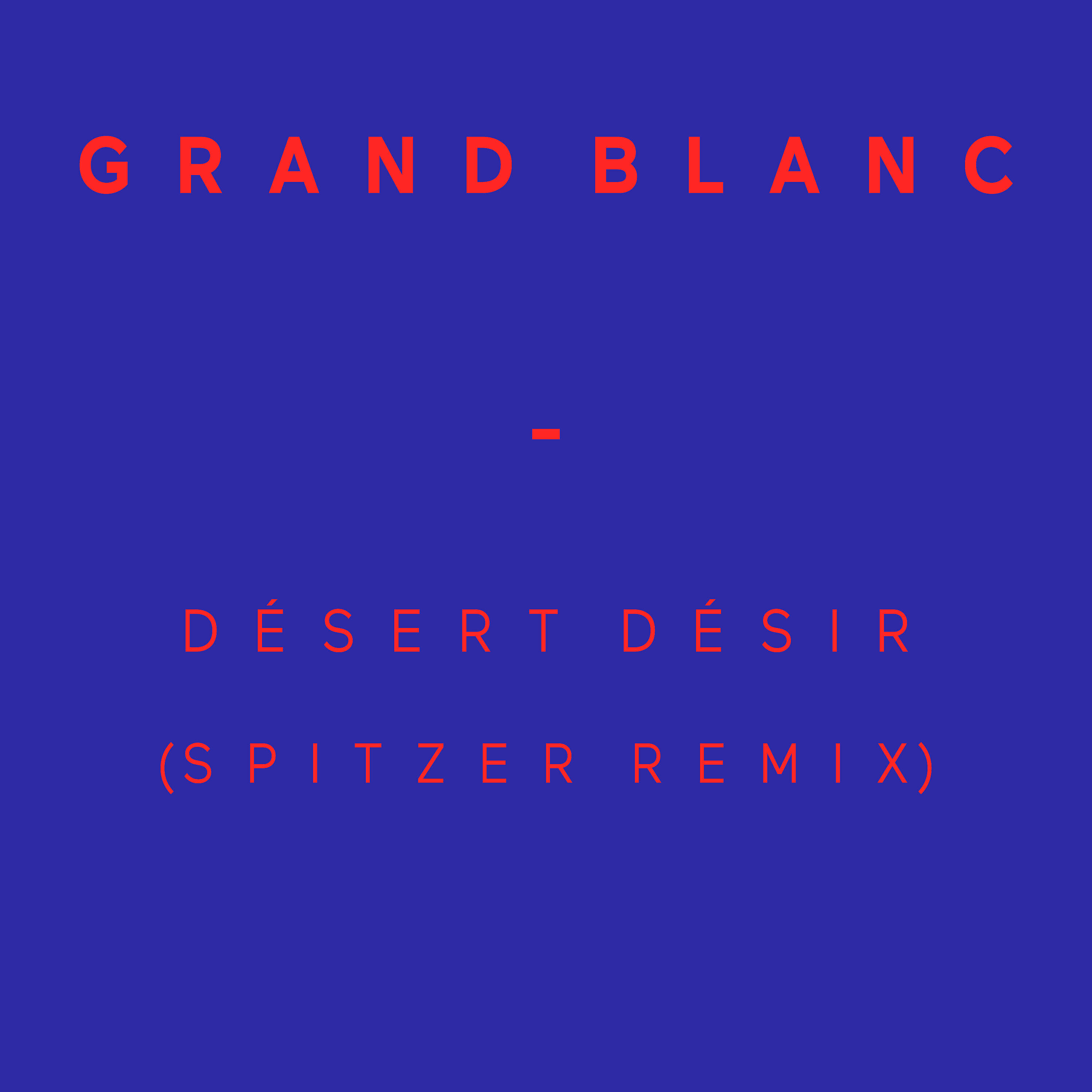 Релиз Désert Désir (Spitzer Remix) - Single