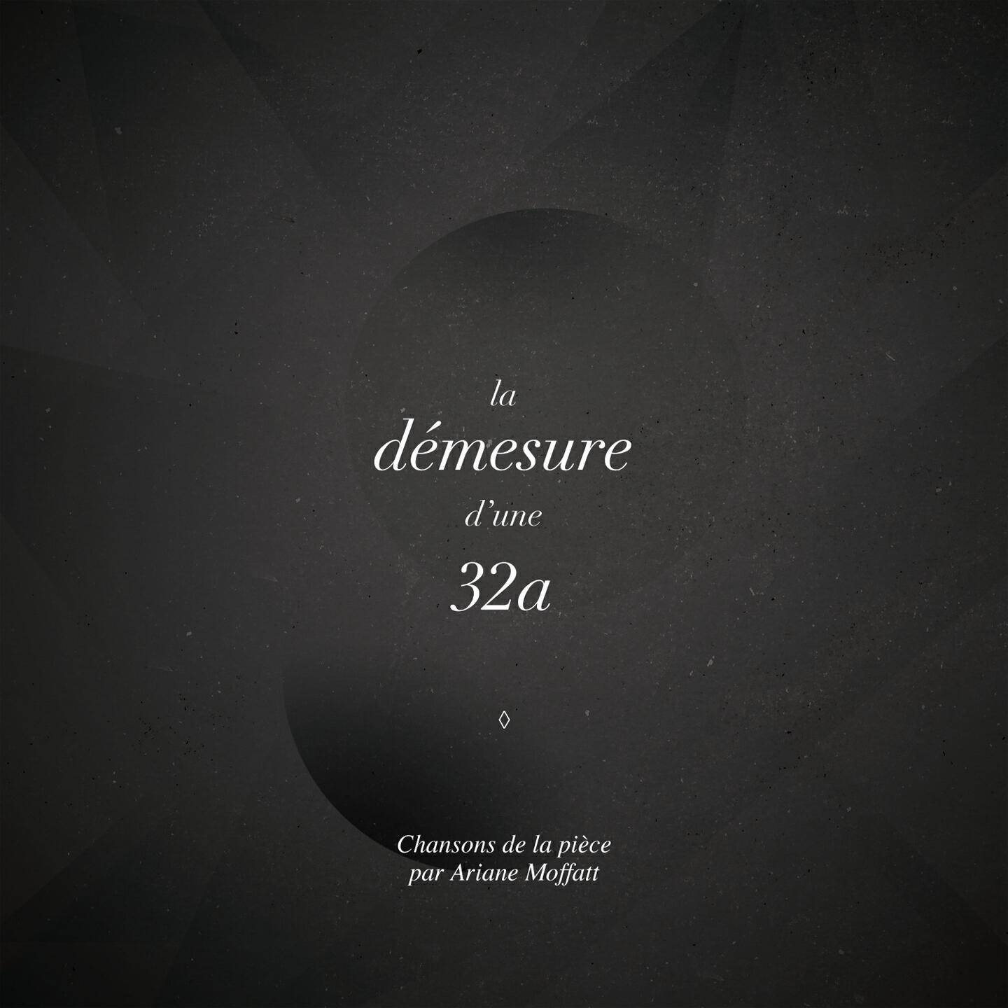 Постер альбома La démesure d'une 32a