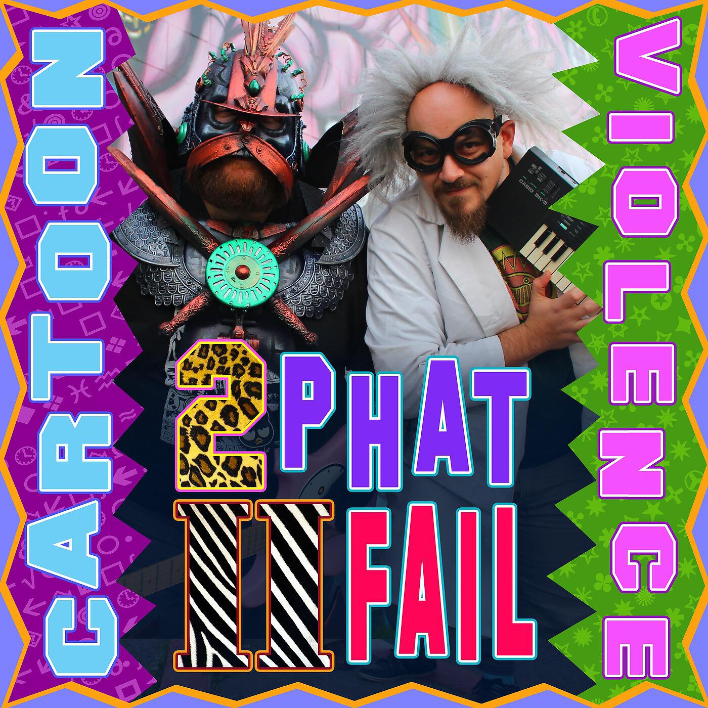 Релиз 2 Phat II Fail