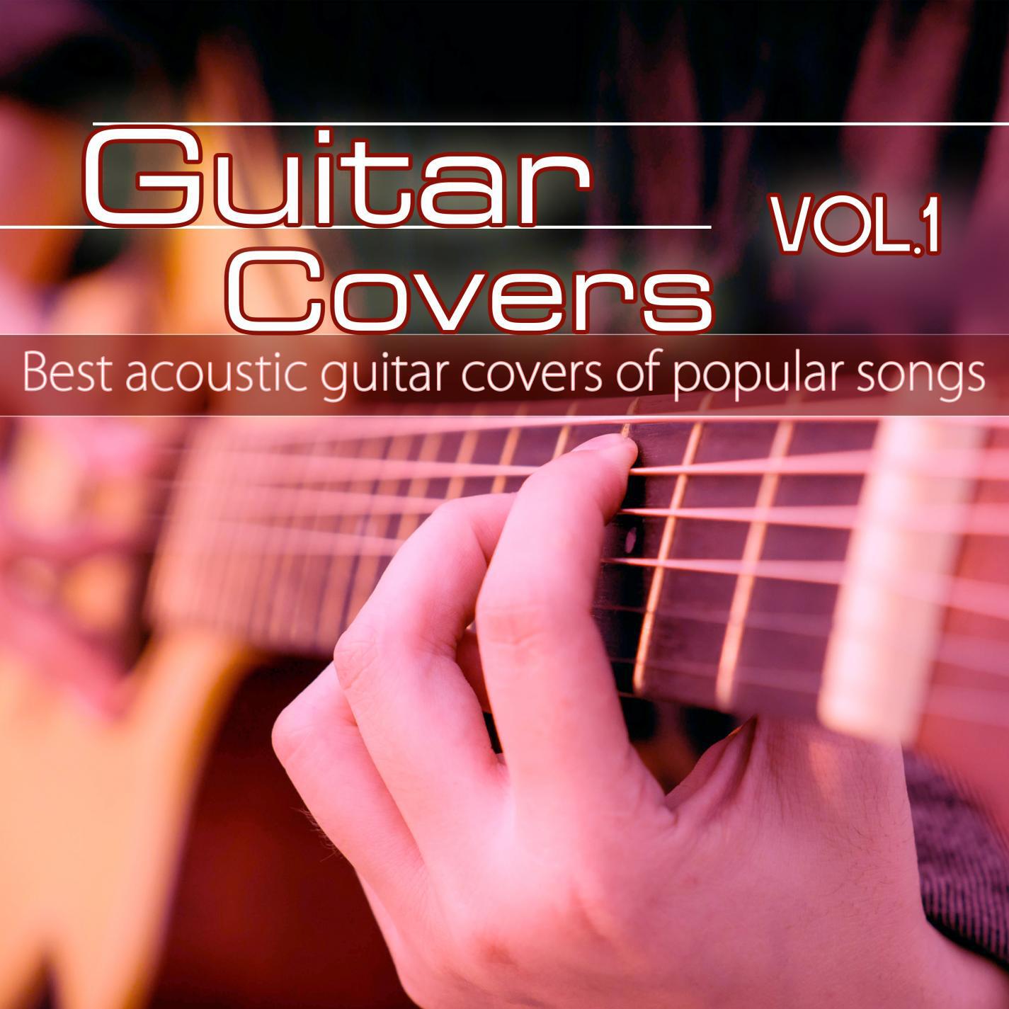 Релиз Guitar Covers, Vol. 1: Best Acoustic Guitar Covers of Popular Songs