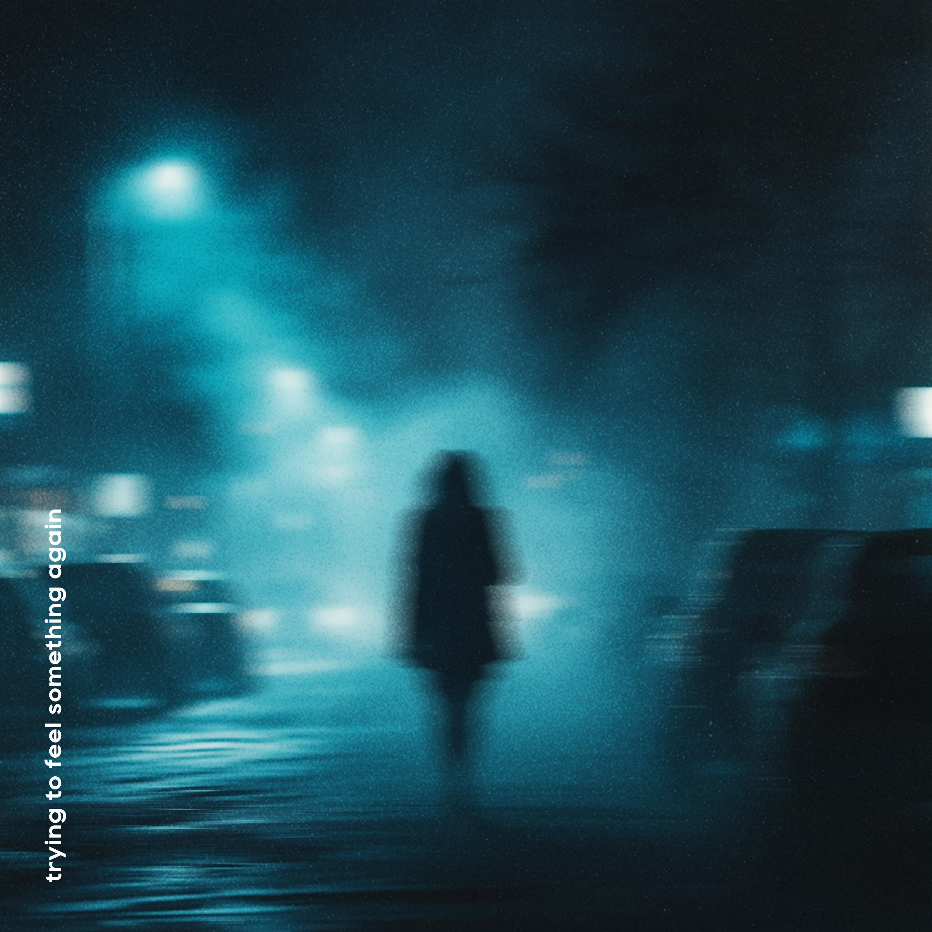 Релиз trying to feel something again