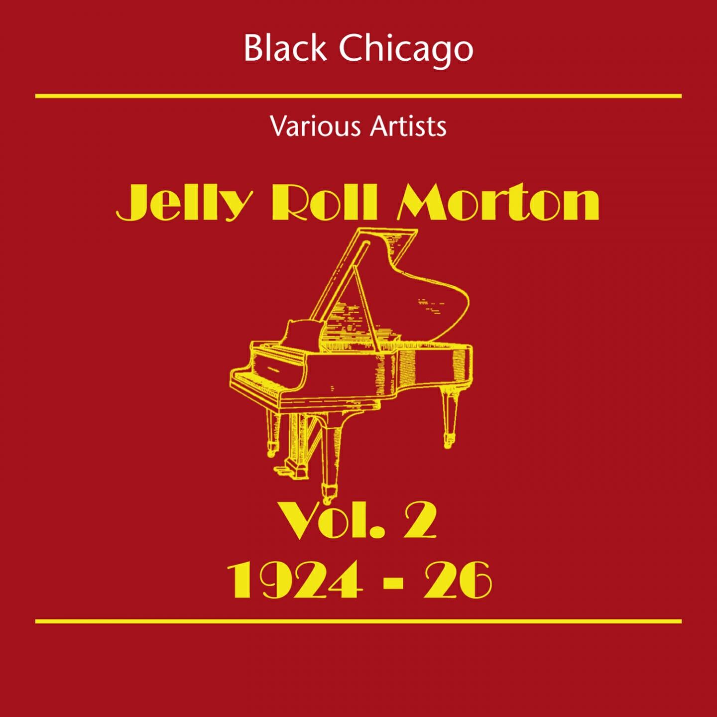 Релиз Black Chicago (Jelly Roll Morton Volume 2 1924-26)