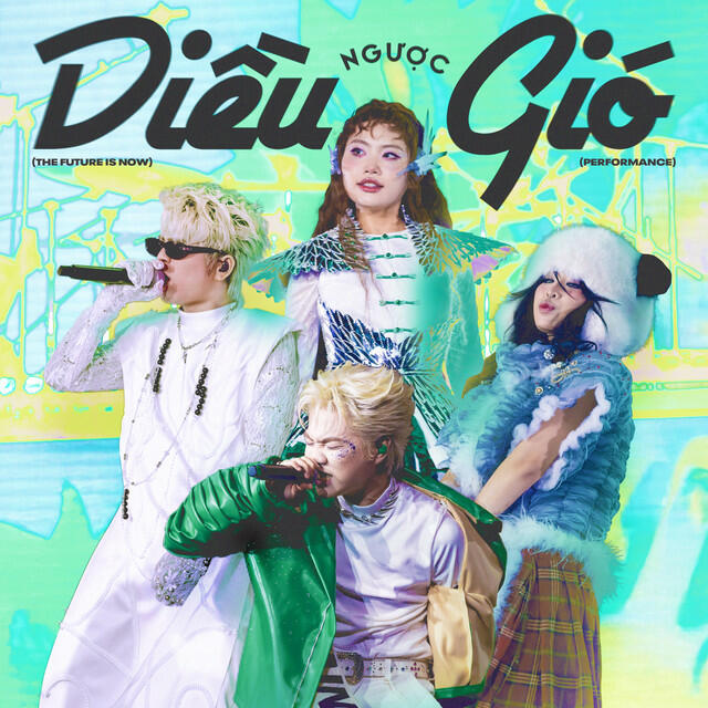 Релиз Diều Ngược Gió (The Future Is Now) (Performance)