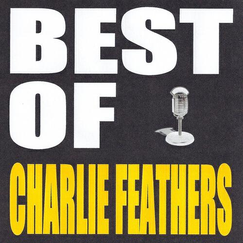 Релиз Best of Charlie Feathers