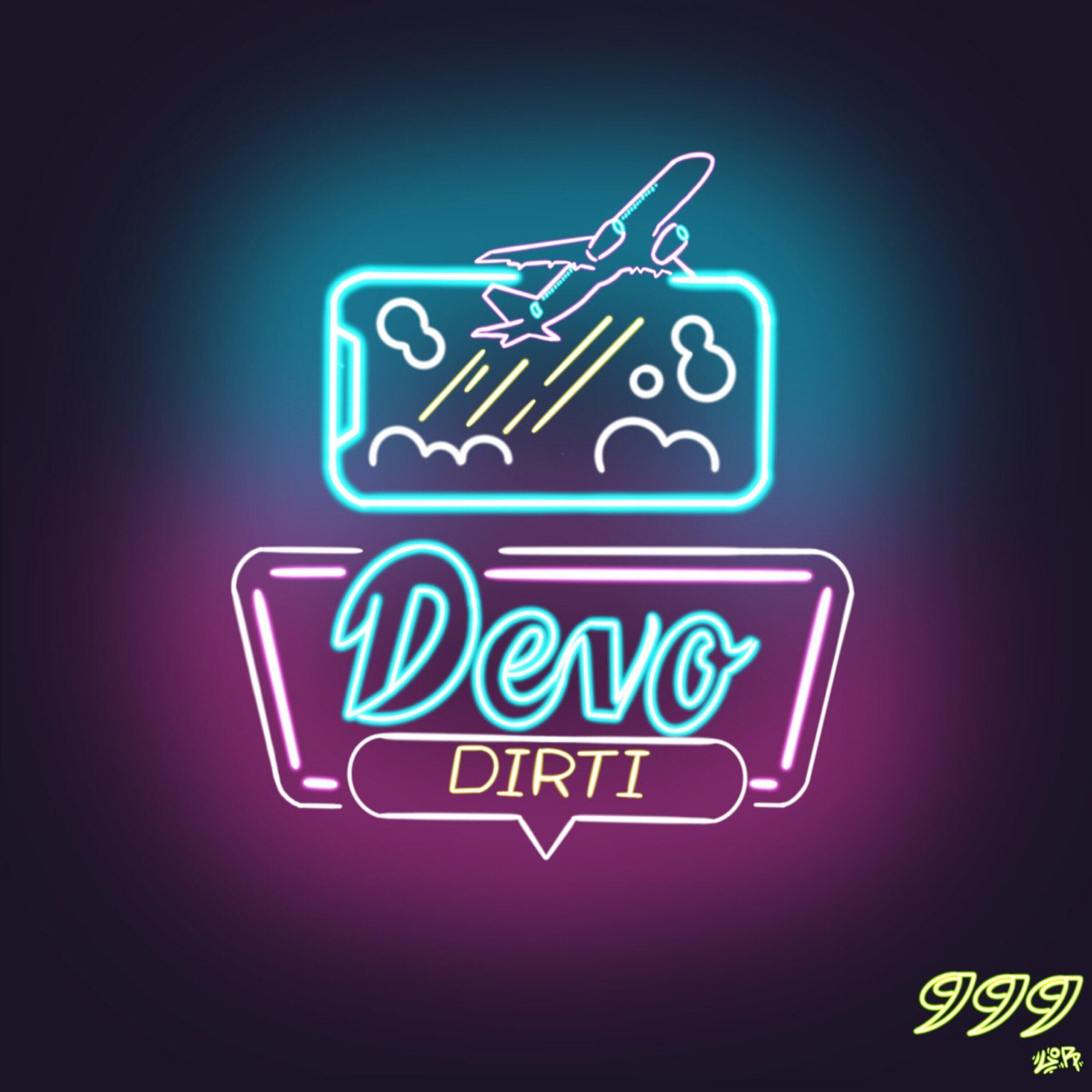 Релиз DEVO DIRTI