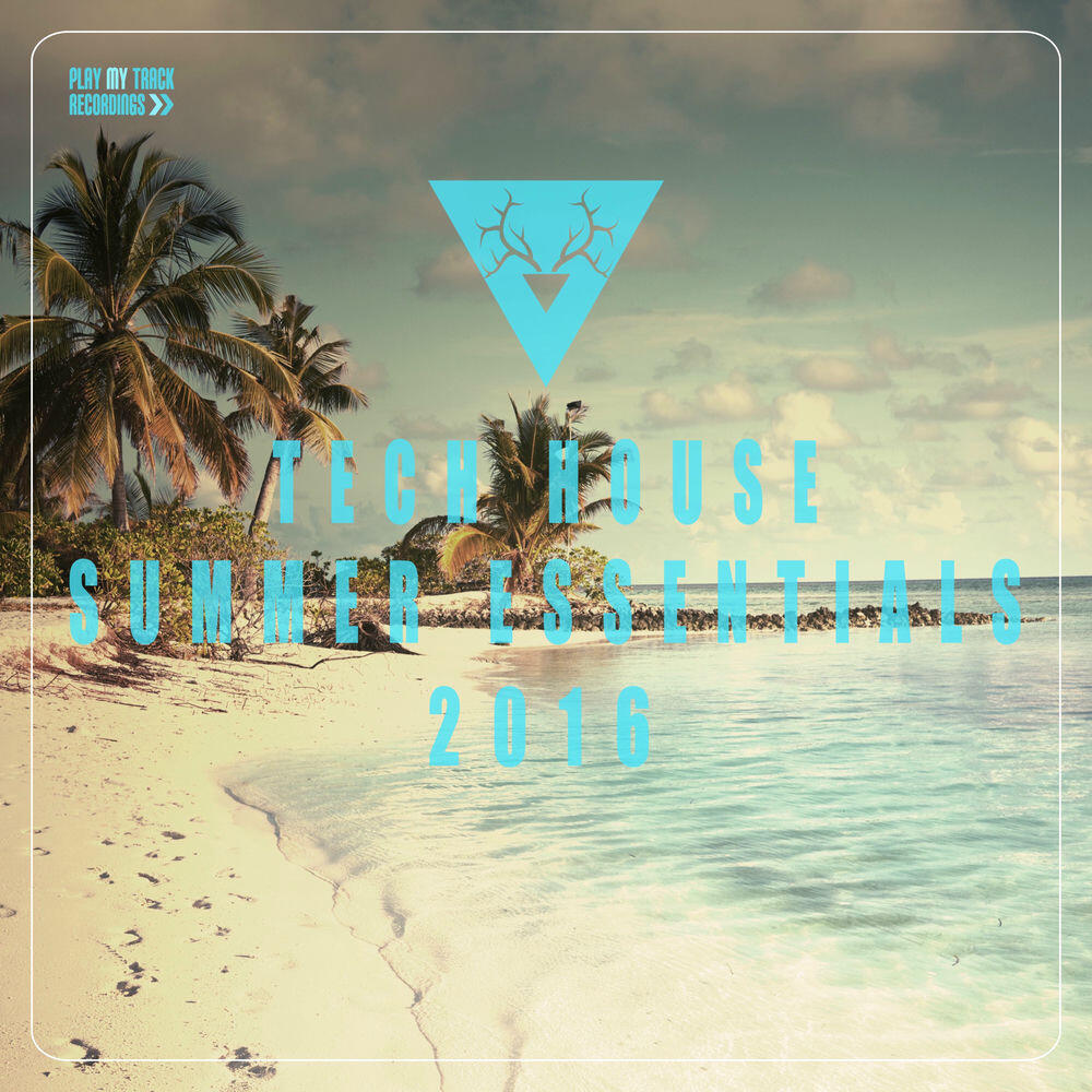 Релиз Tech House Summer Essentials 2016