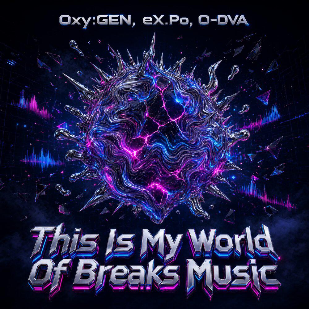 Релиз This Is My World Of Breaks Music