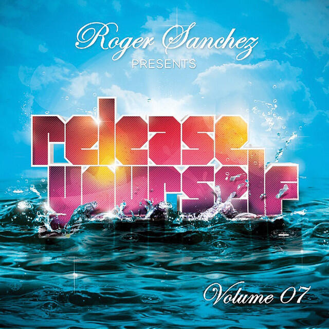 Релиз Release Yourself, Vol. 7 (Roger Sanchez Presents)