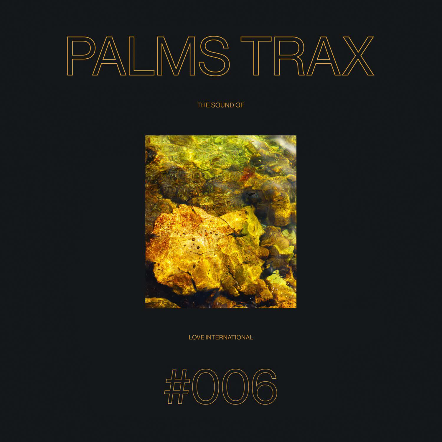 Релиз The Sound of Love International #006 - Palms Trax