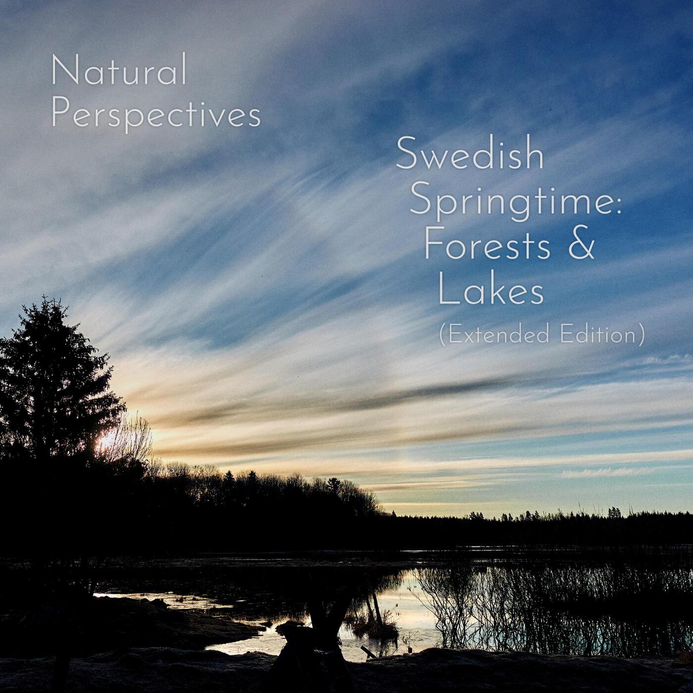 Релиз Swedish Springtime: Forests & Lakes (Extended Edition)
