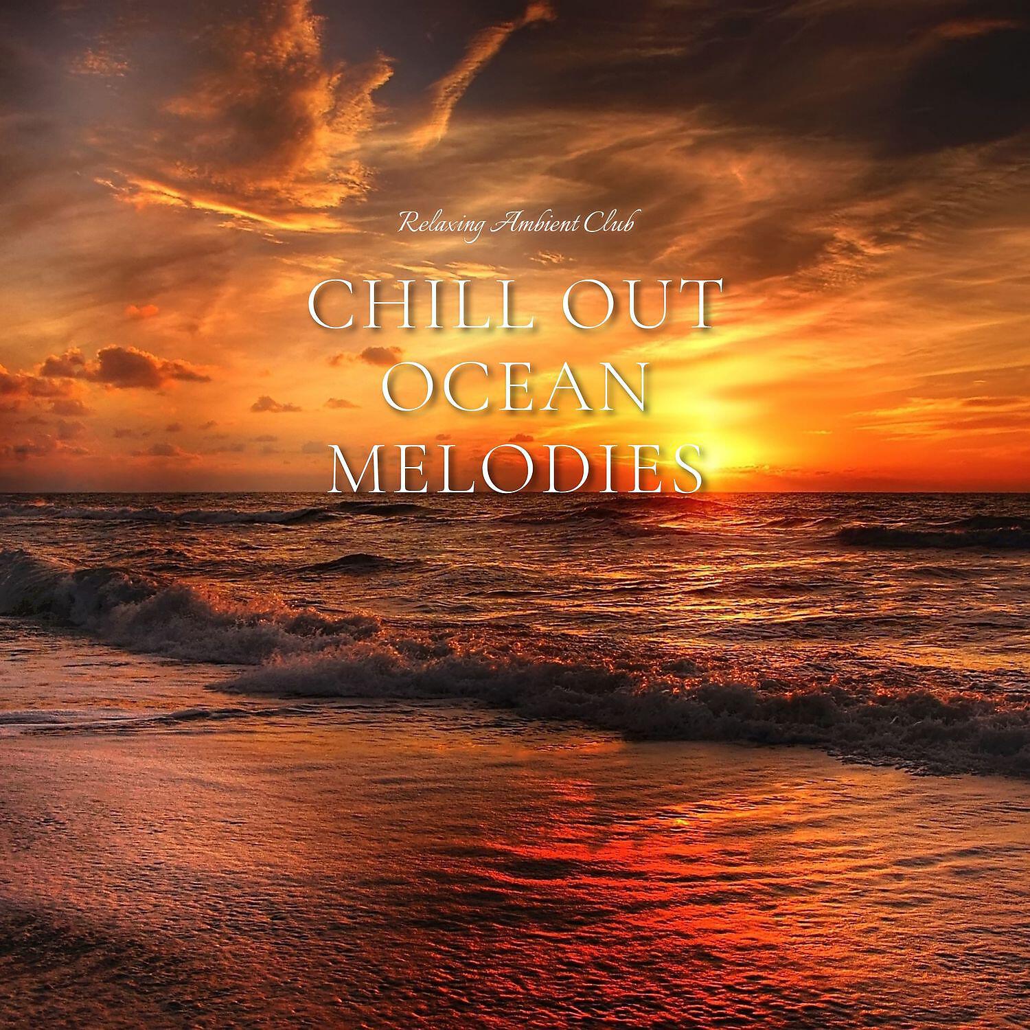 Релиз Chill Out Ocean Melodies
