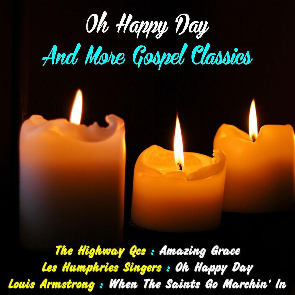 Релиз Oh Happy Day and More Gospel Classics