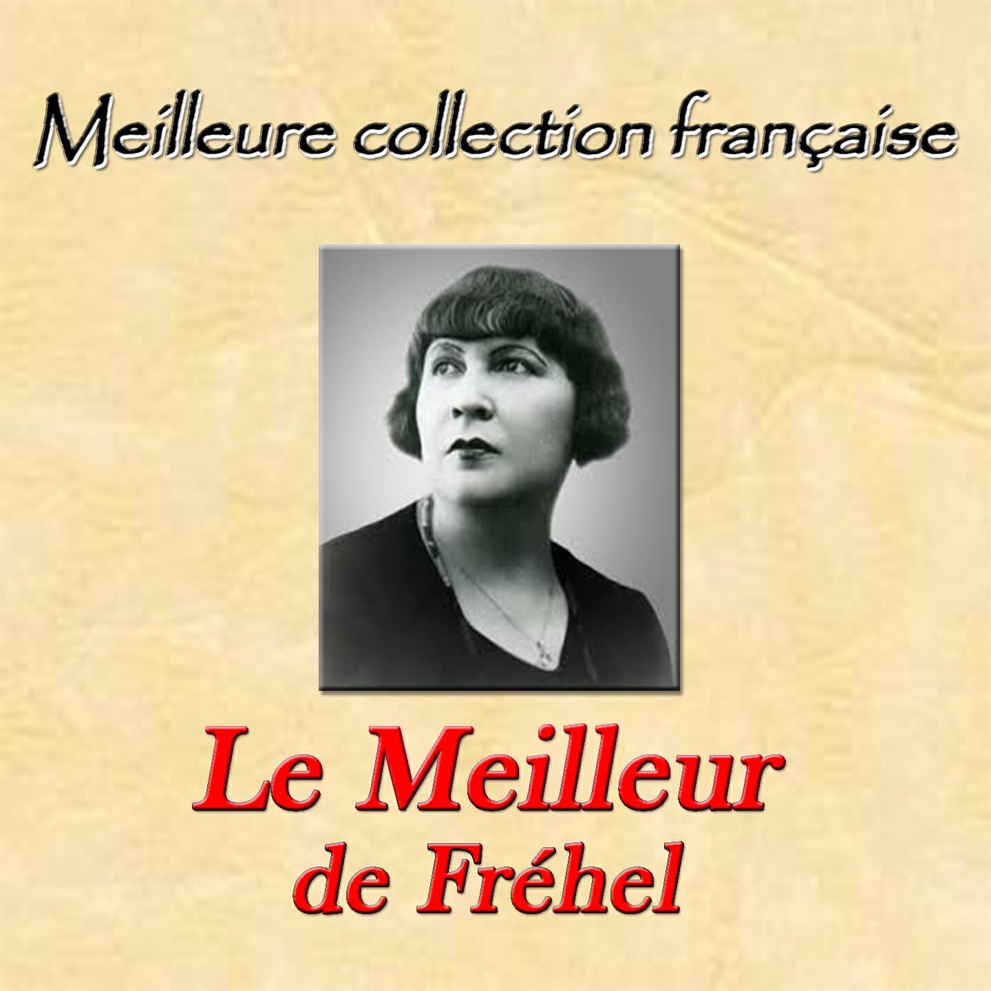 Релиз Meilleure collection française: Le Meilleur de Fréhel