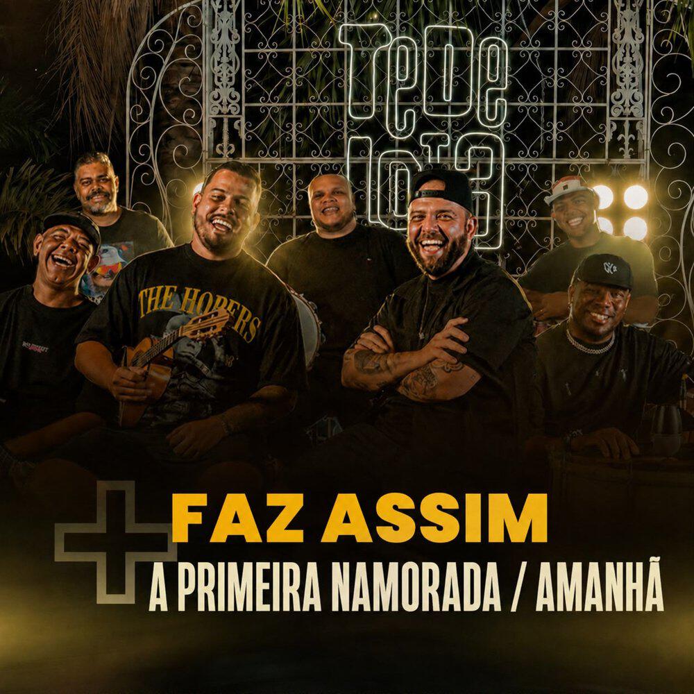 Релиз Faz Assim / A Primeira Namorada / Amanhã
