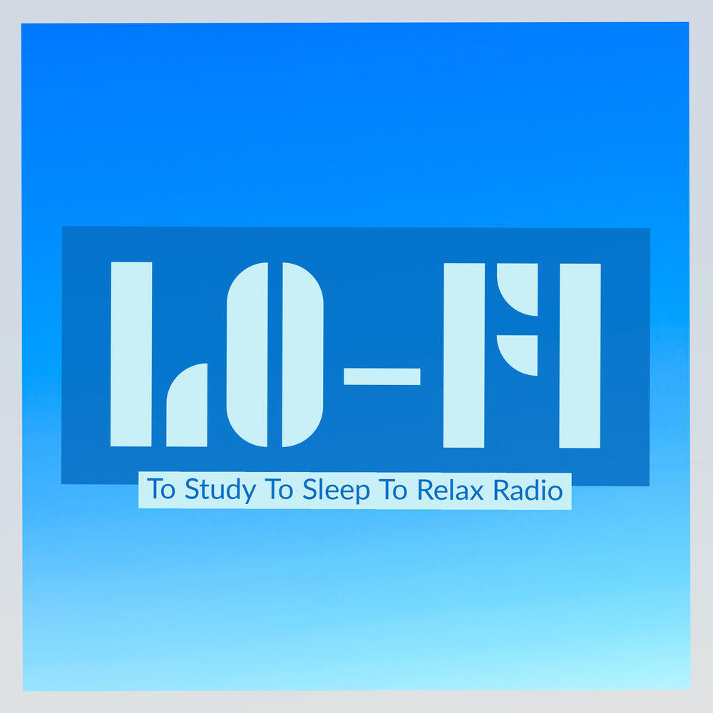 Релиз To Sleep To Study To Relax Radio