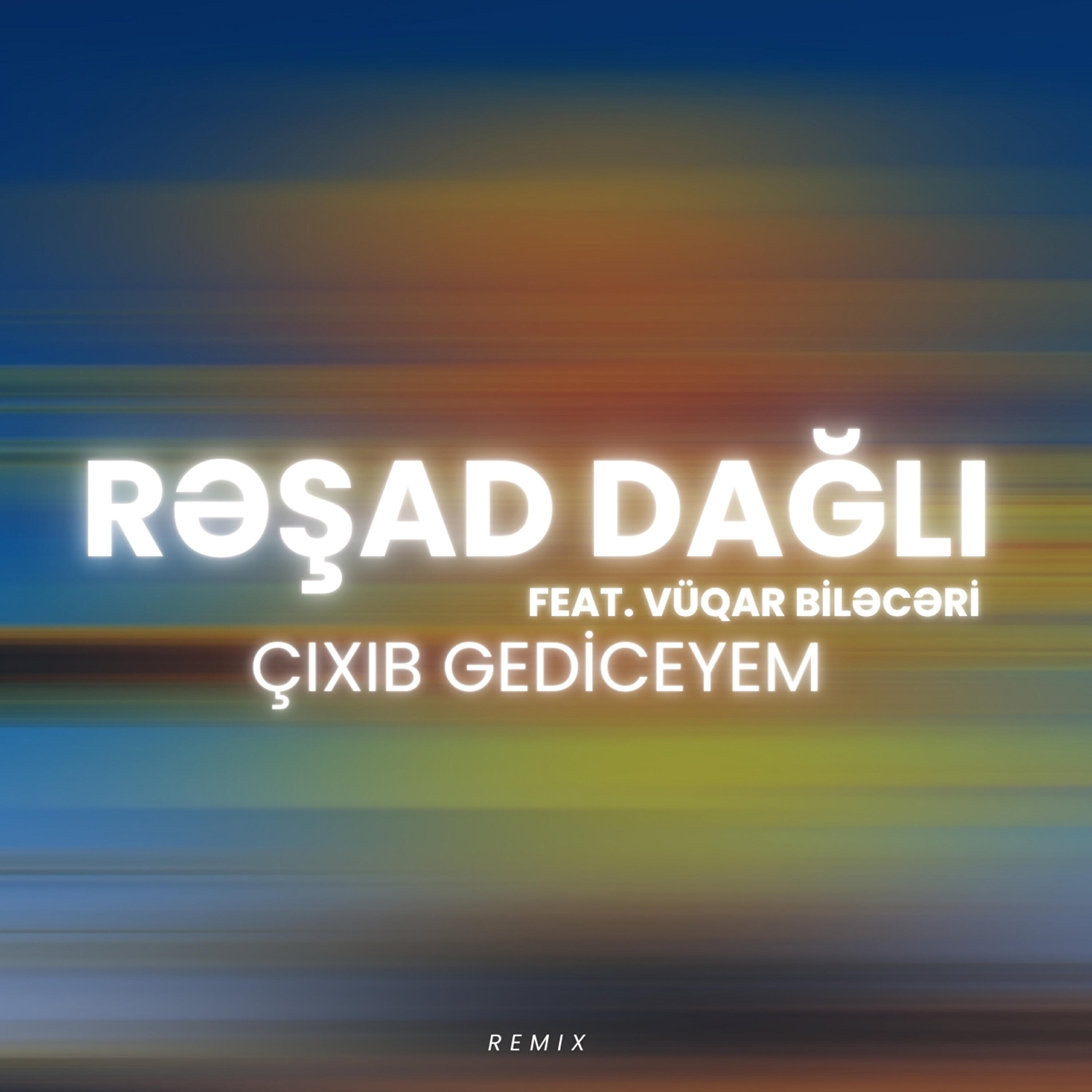 Релиз Çixib Gediceyem (Remix)