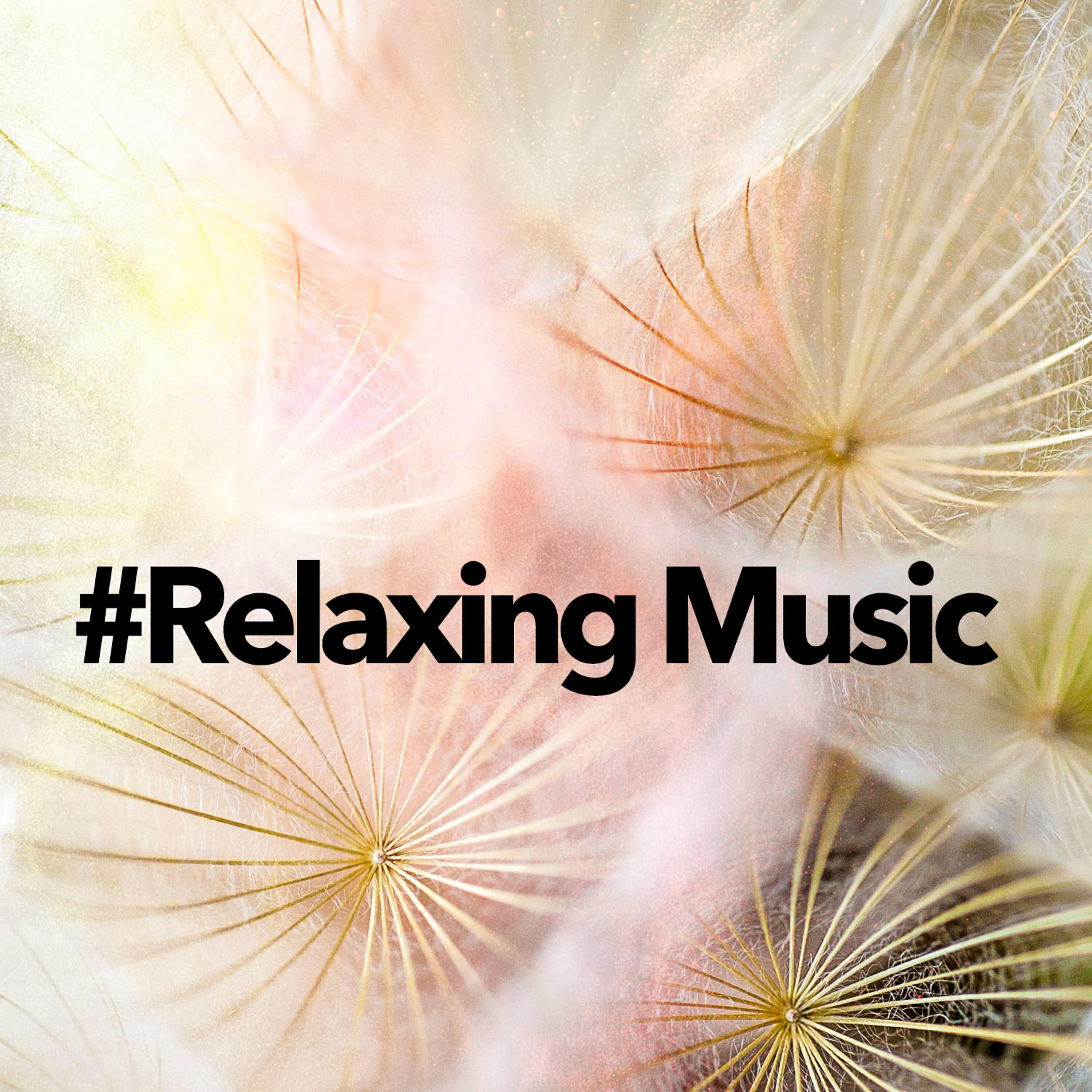 Релиз #Relaxing Music