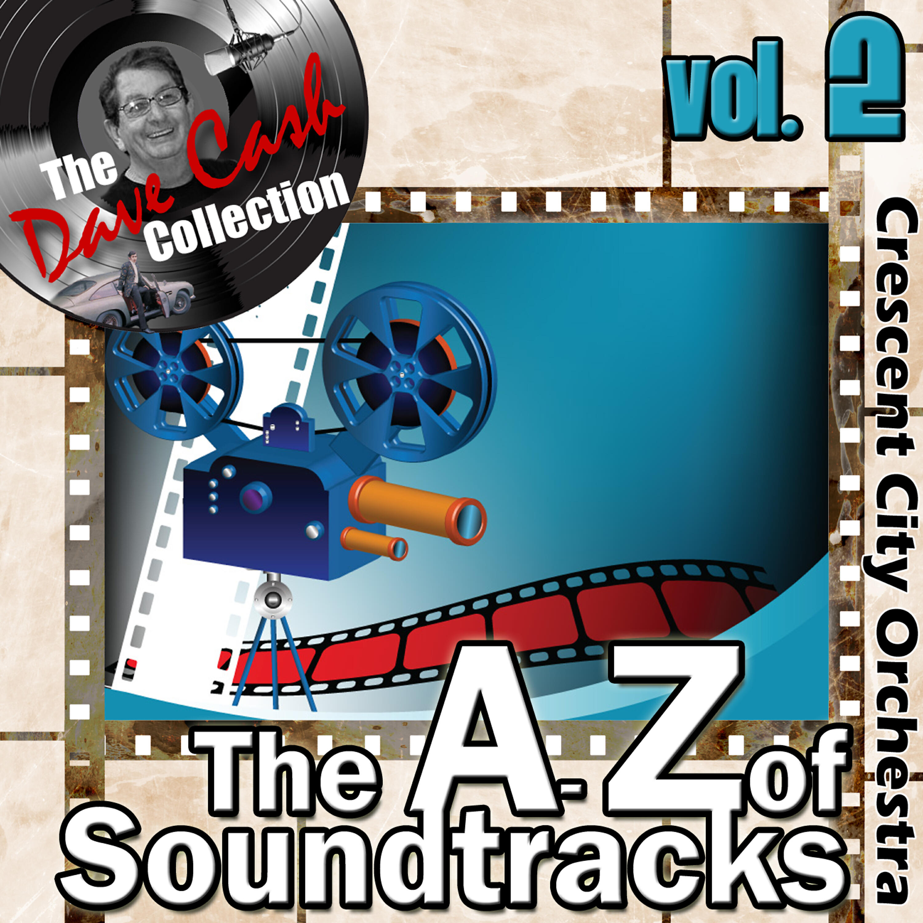 Релиз The A to Z of Soundtracks Vol. 2 - [The Dave Cash Collection]