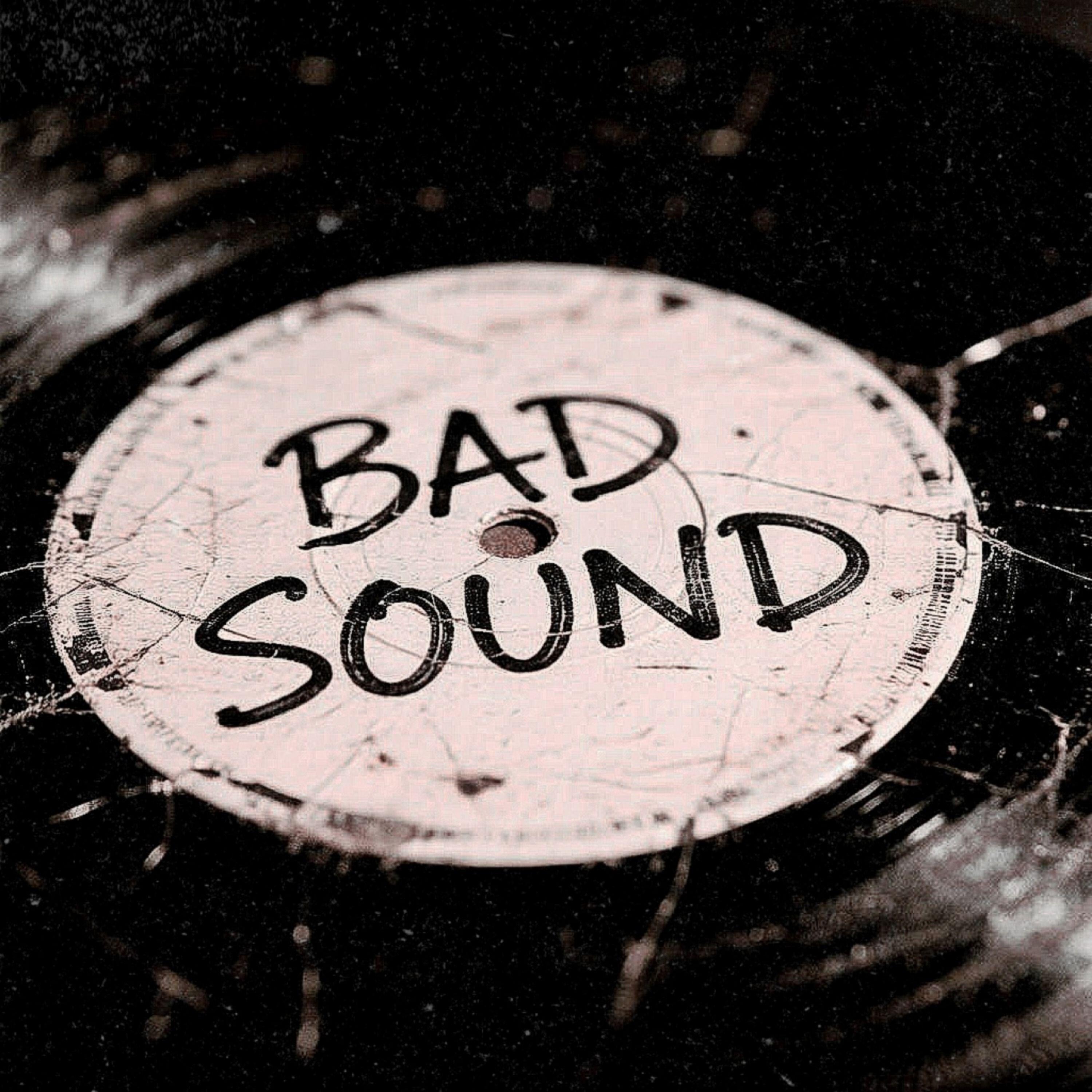 Релиз BAD SOUND