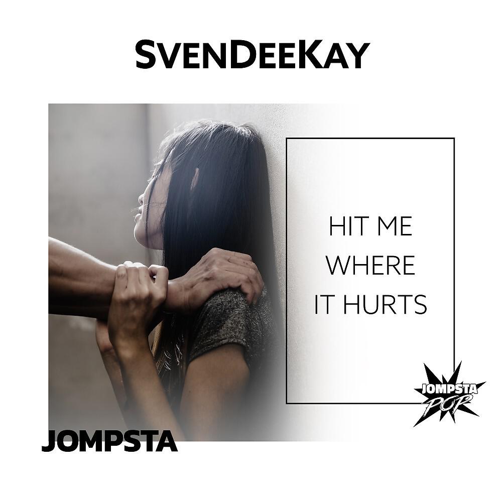 Постер альбома Hit Me Where It Hurts