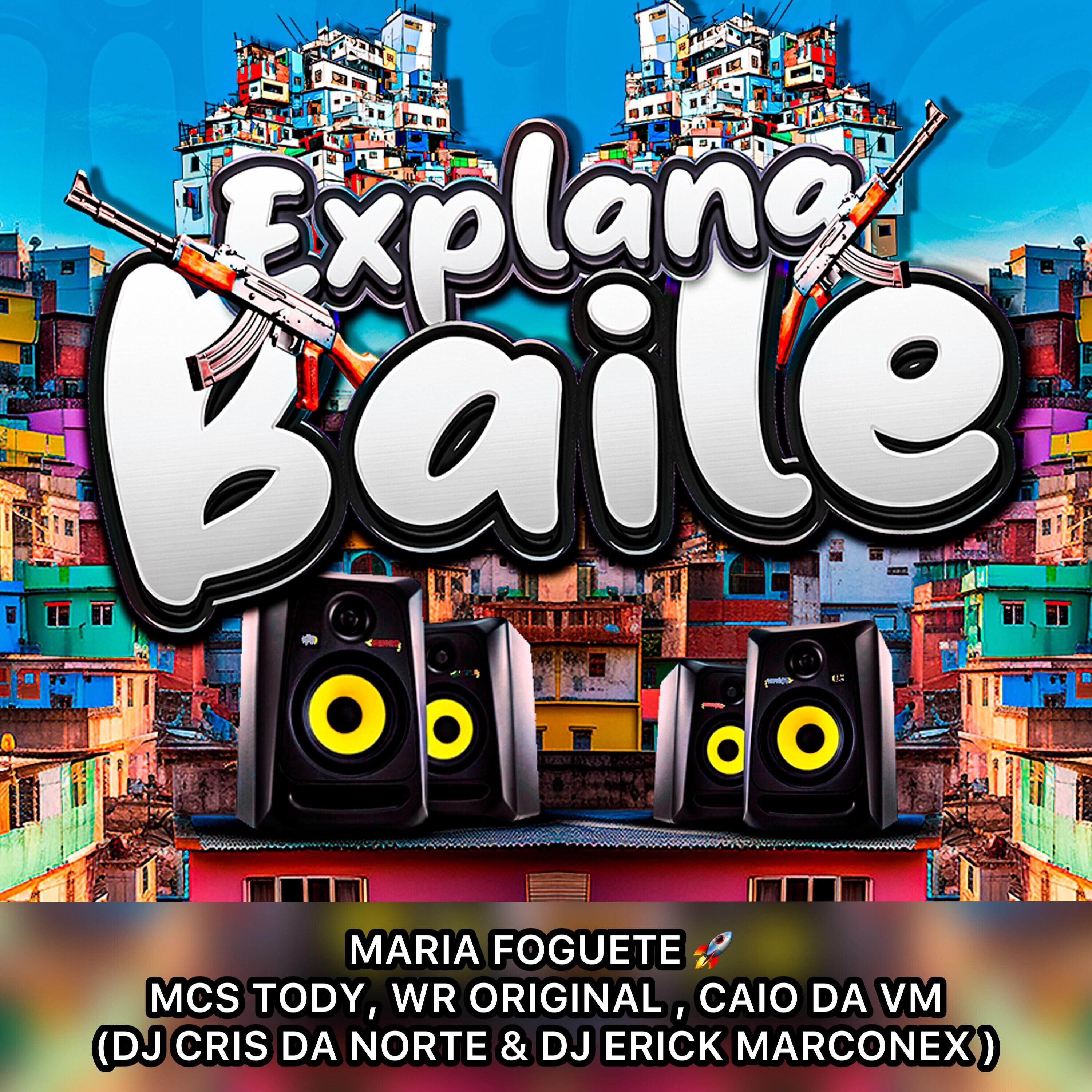 Скачать песню mc tody, MC CAIO DA VM, Mc Cris da norte, DJ ERICK MARCONEX, WR Original, EXPLANA BAILE - Maria Foguete бесплатно в MP3 для Android и iOS
