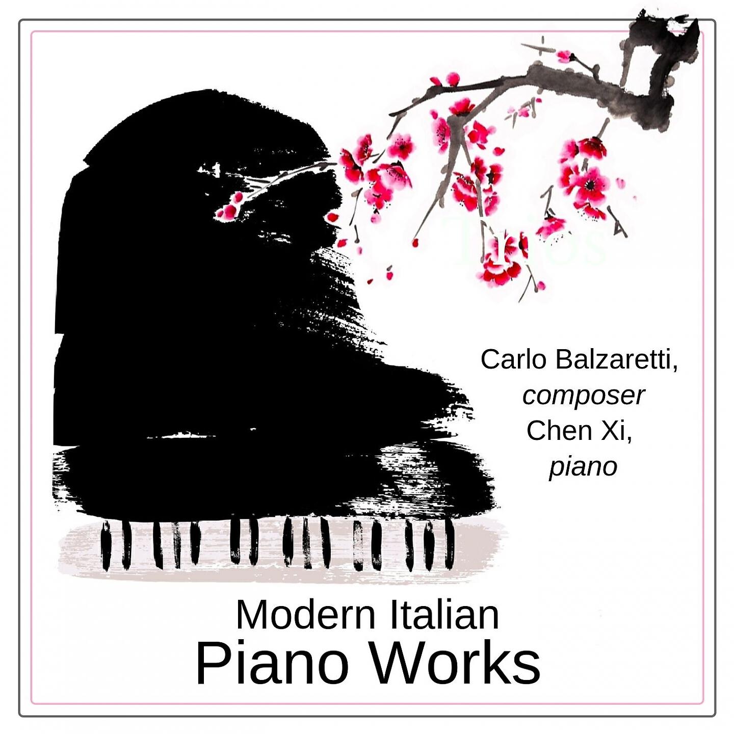 Релиз Carlo Balzaretti: Modern Italian Piano Works