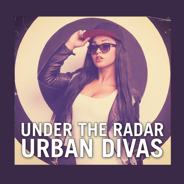 Релиз Under The Radar Urban Divas