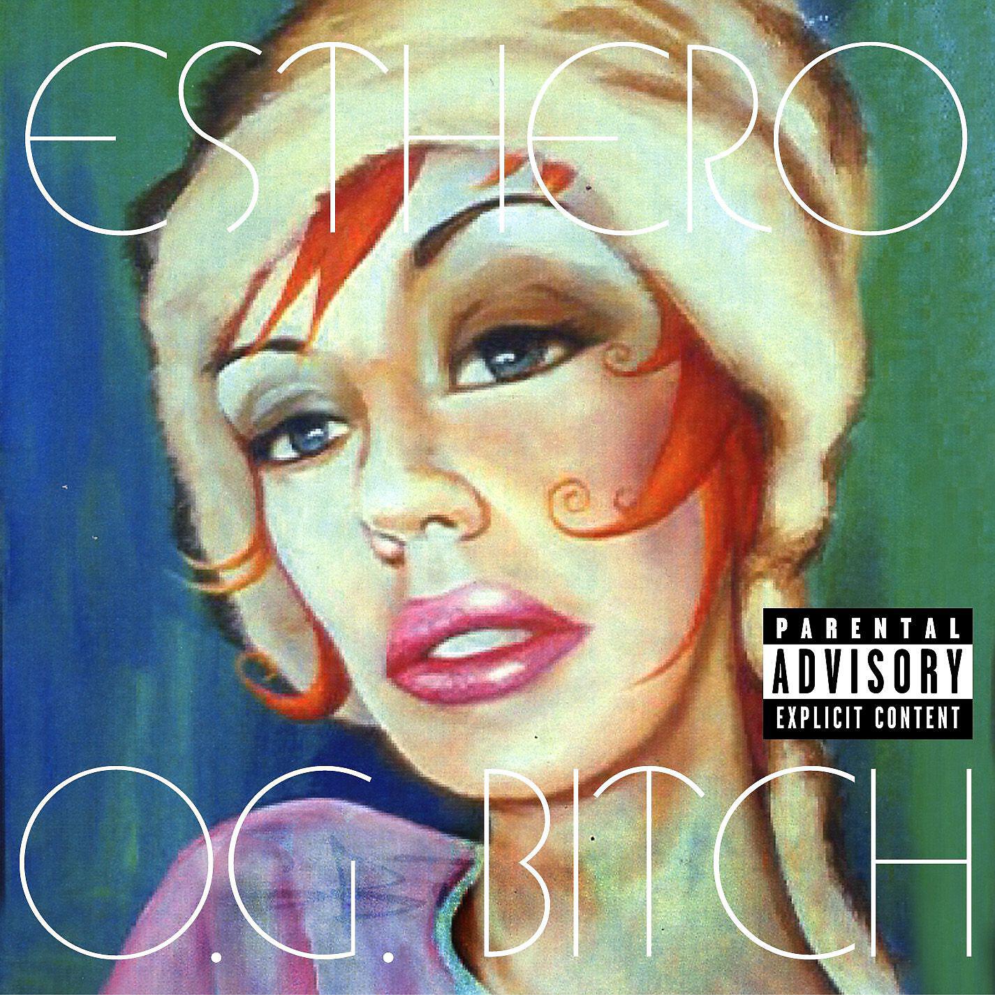 Скачать песню Esthero - O.G. Bitch бесплатно в MP3 для Android и iOS