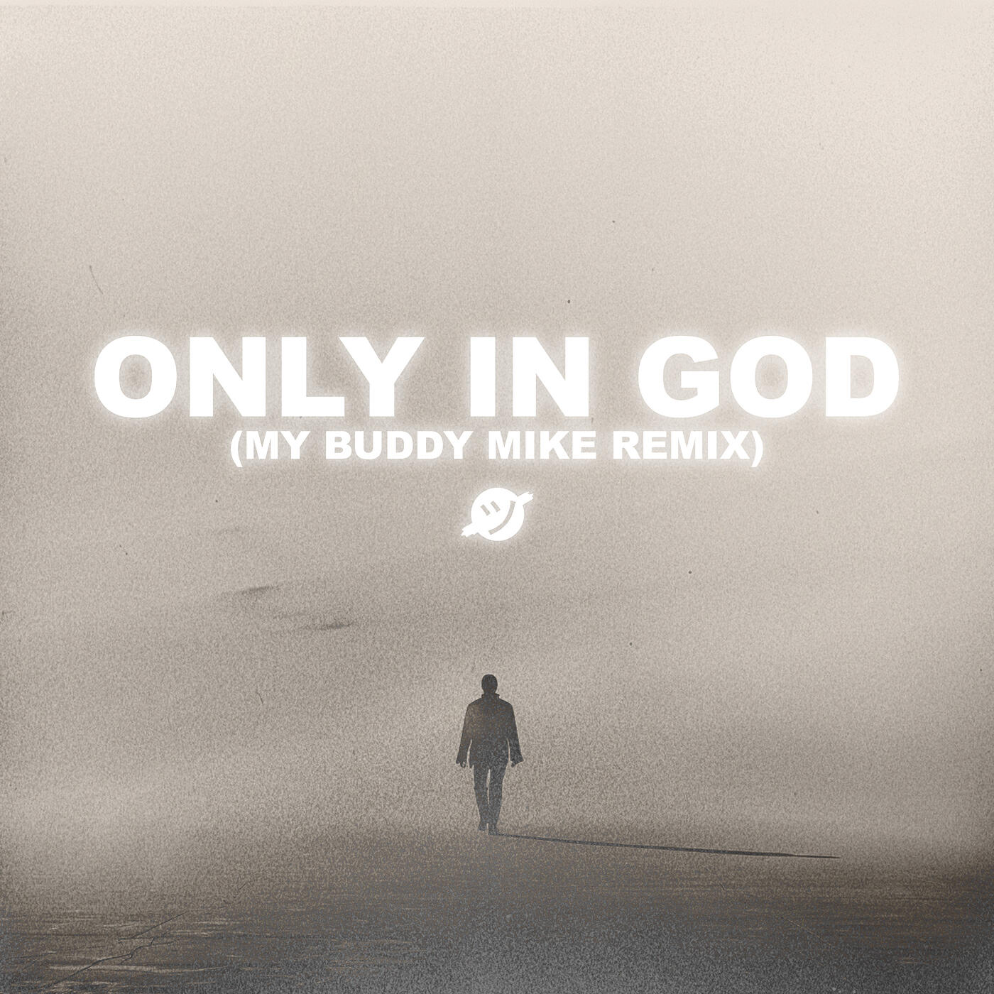 Релиз Only in God (My Buddy Mike Remix)