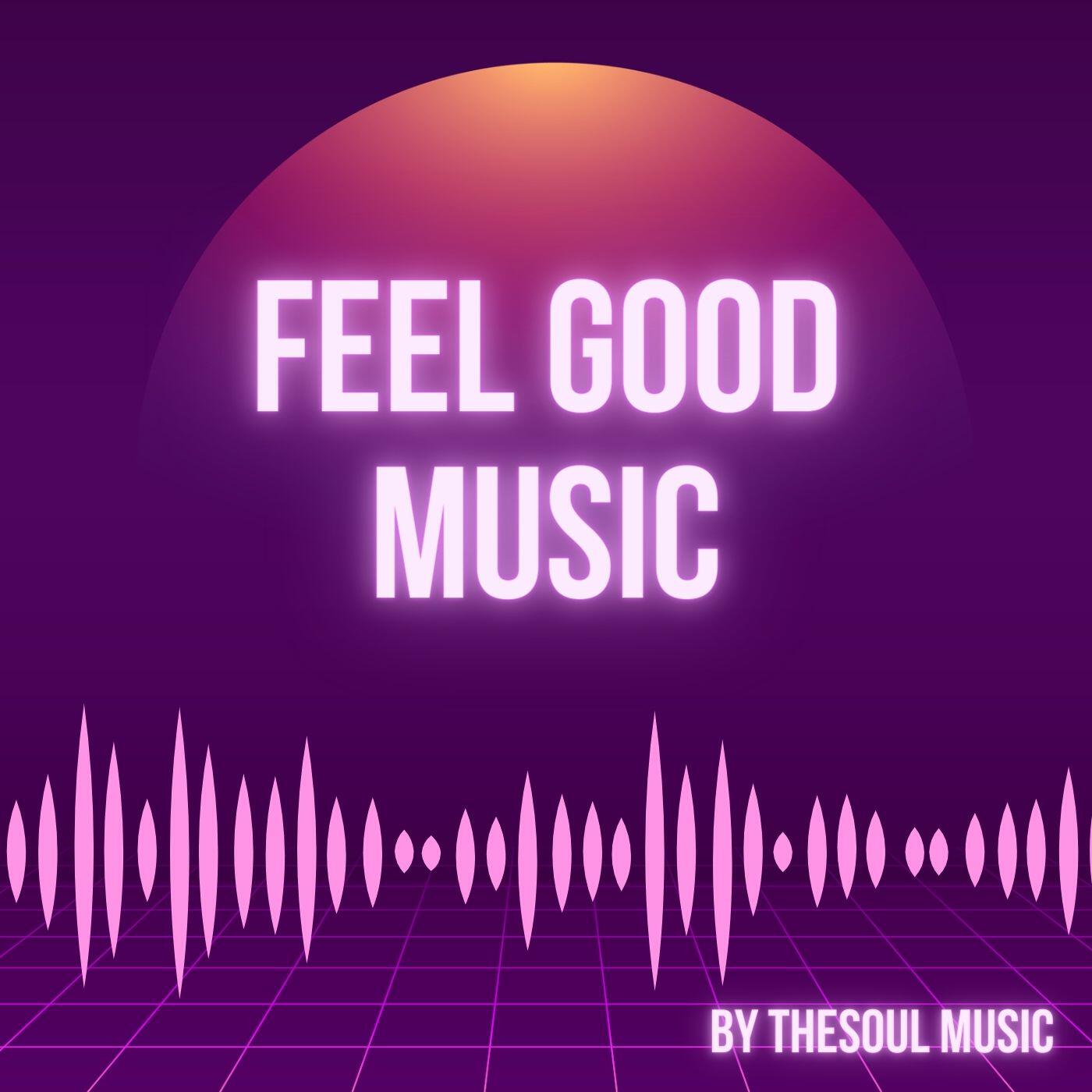 Постер альбома Feel Good Music