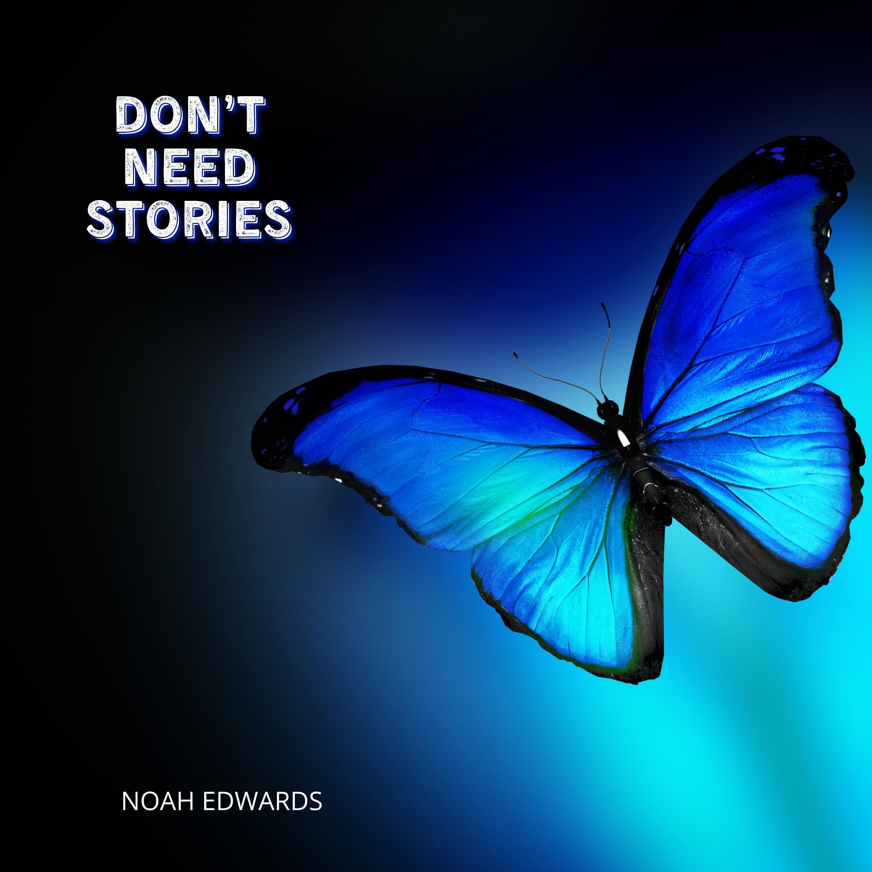Релиз Don’t Need Stories