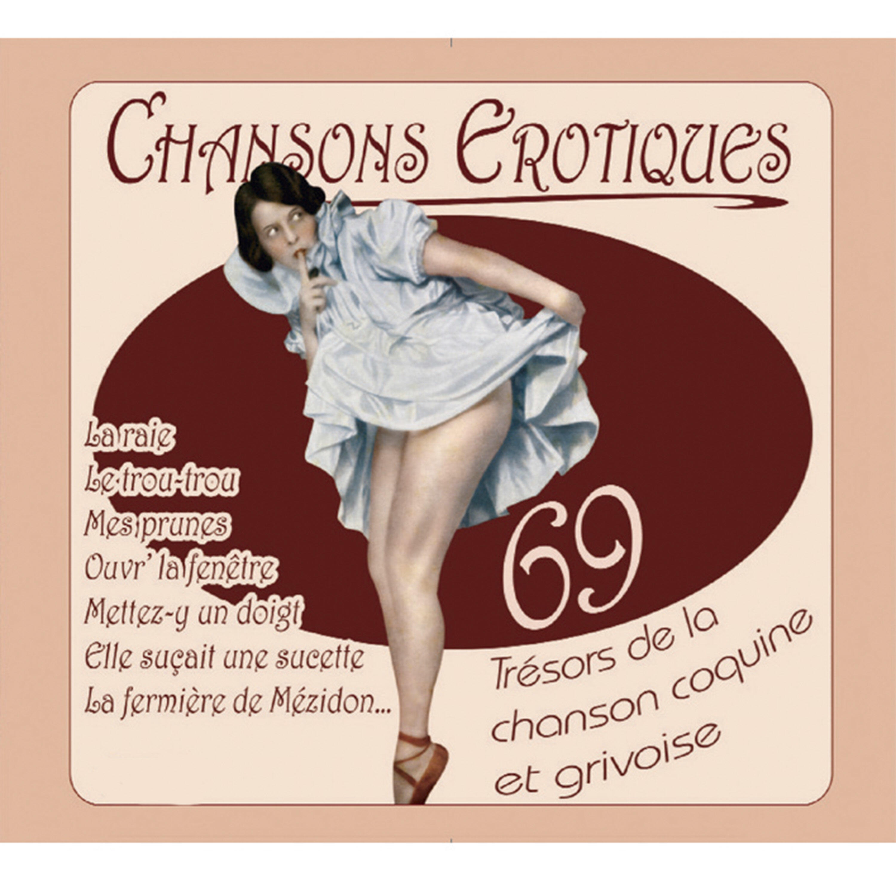 Релиз Chansons érotiques: 69 trésors de la chanson coquine et grivoise