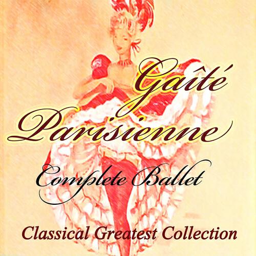 Релиз Offenbach, Rosenthal: Gaîté Parisienne, Complete Ballet