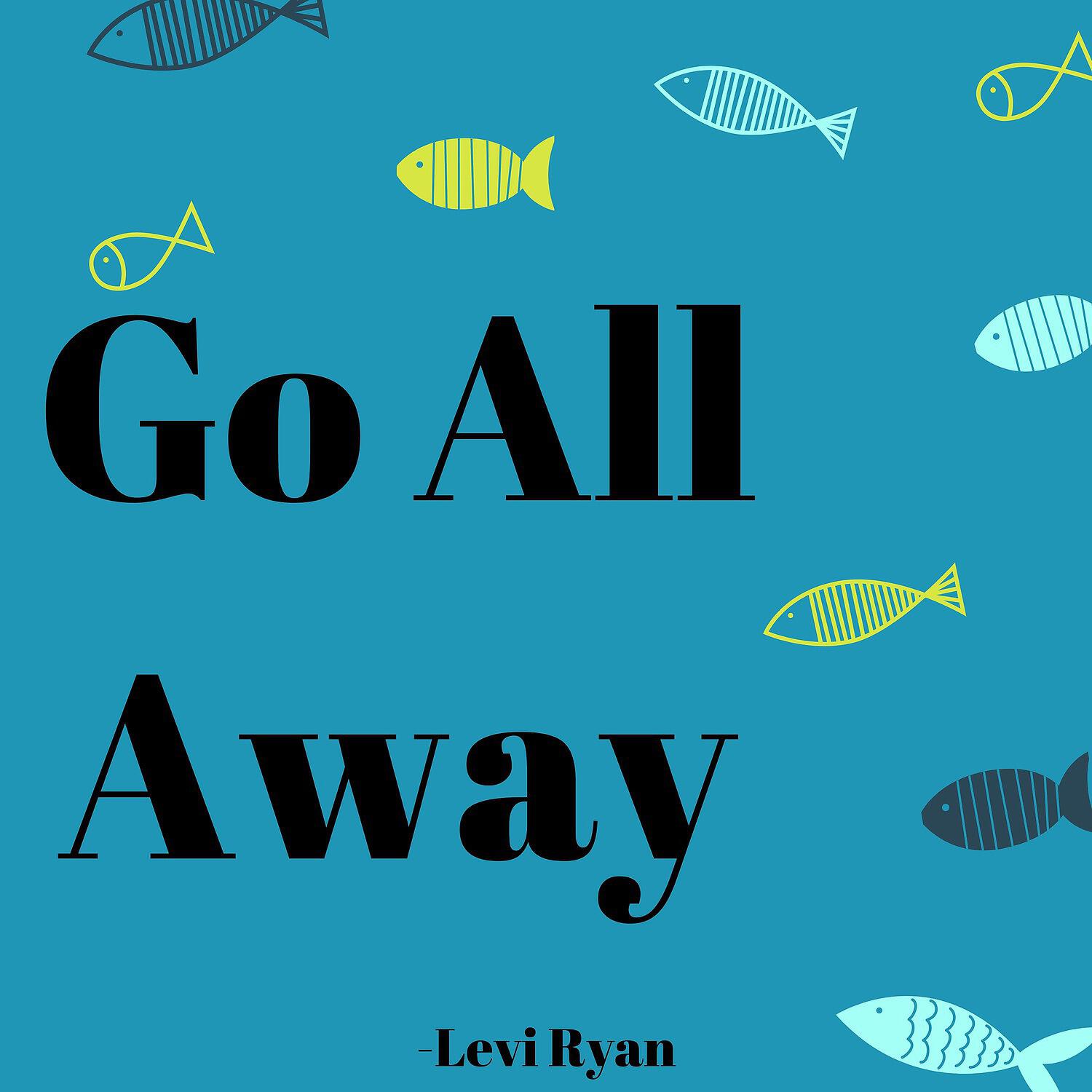 Релиз Go All Away