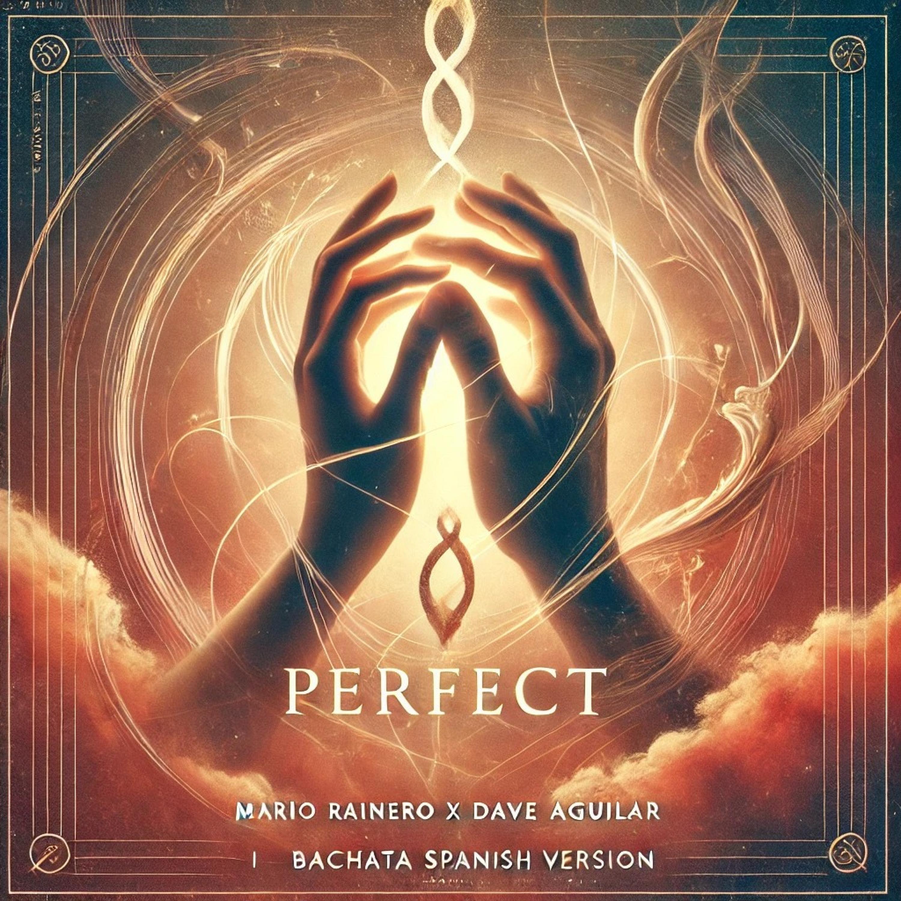 Релиз Perfect (Spanish Bachata Version)