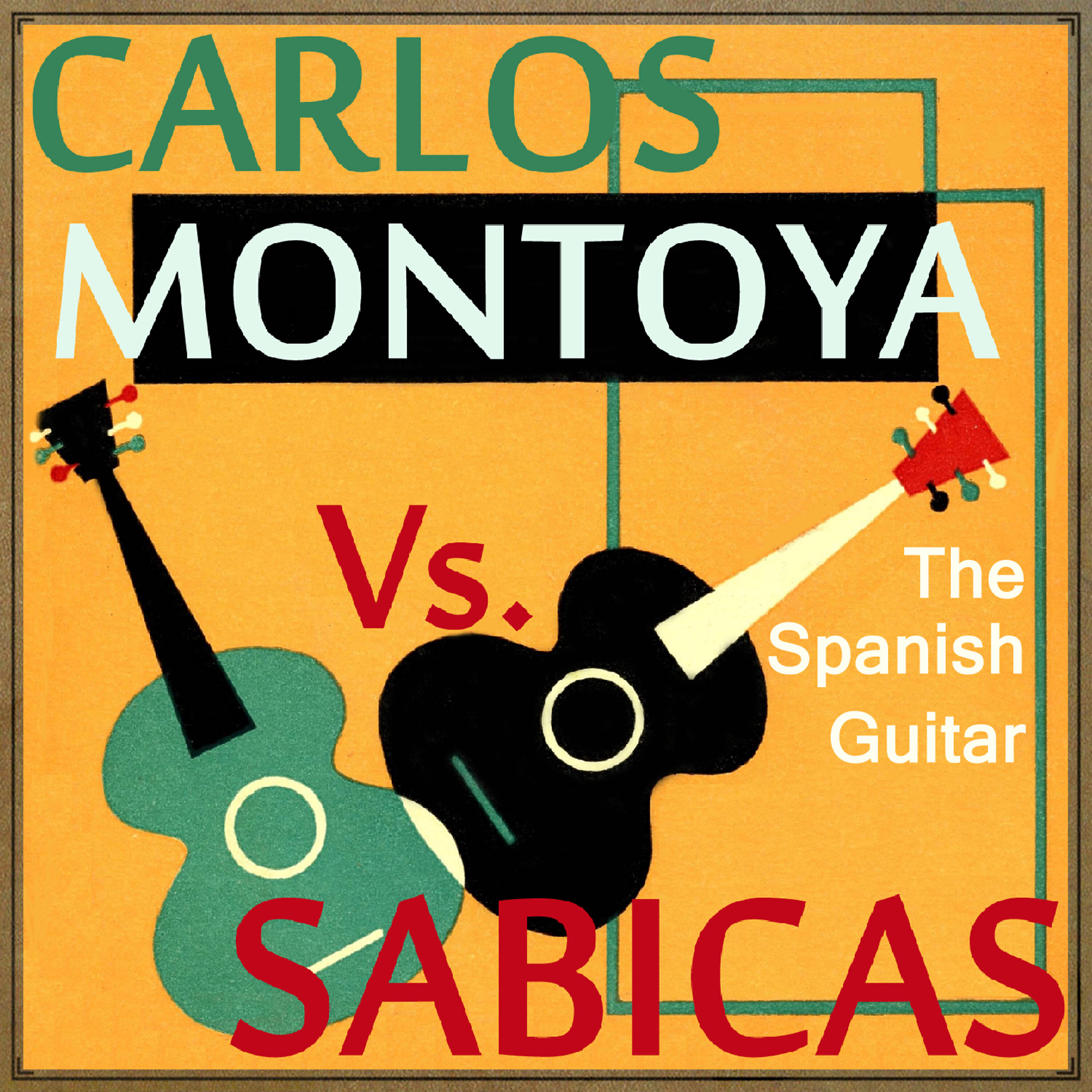 Релиз The Spanish Guitar: Carlos Montoya vs Sabicas