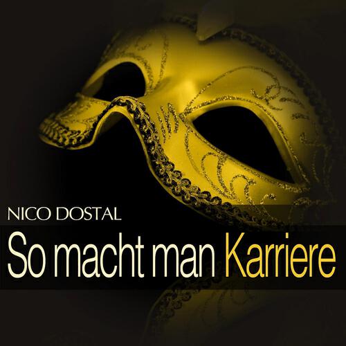 Релиз Dostal: So macht man karriere