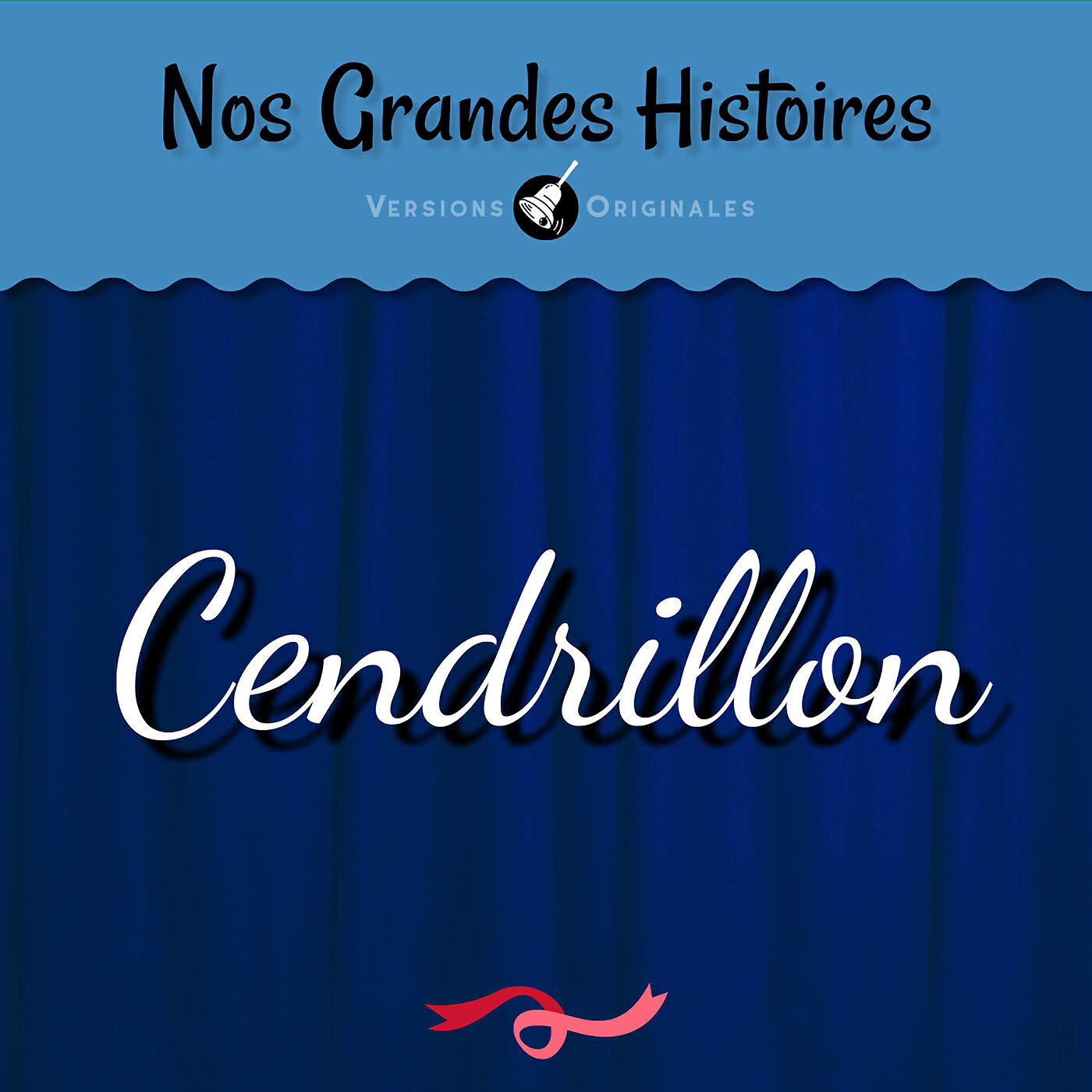 Релиз Nos grandes histoires : Cendrillon