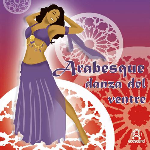 Релиз Arabesque Danza del Ventre