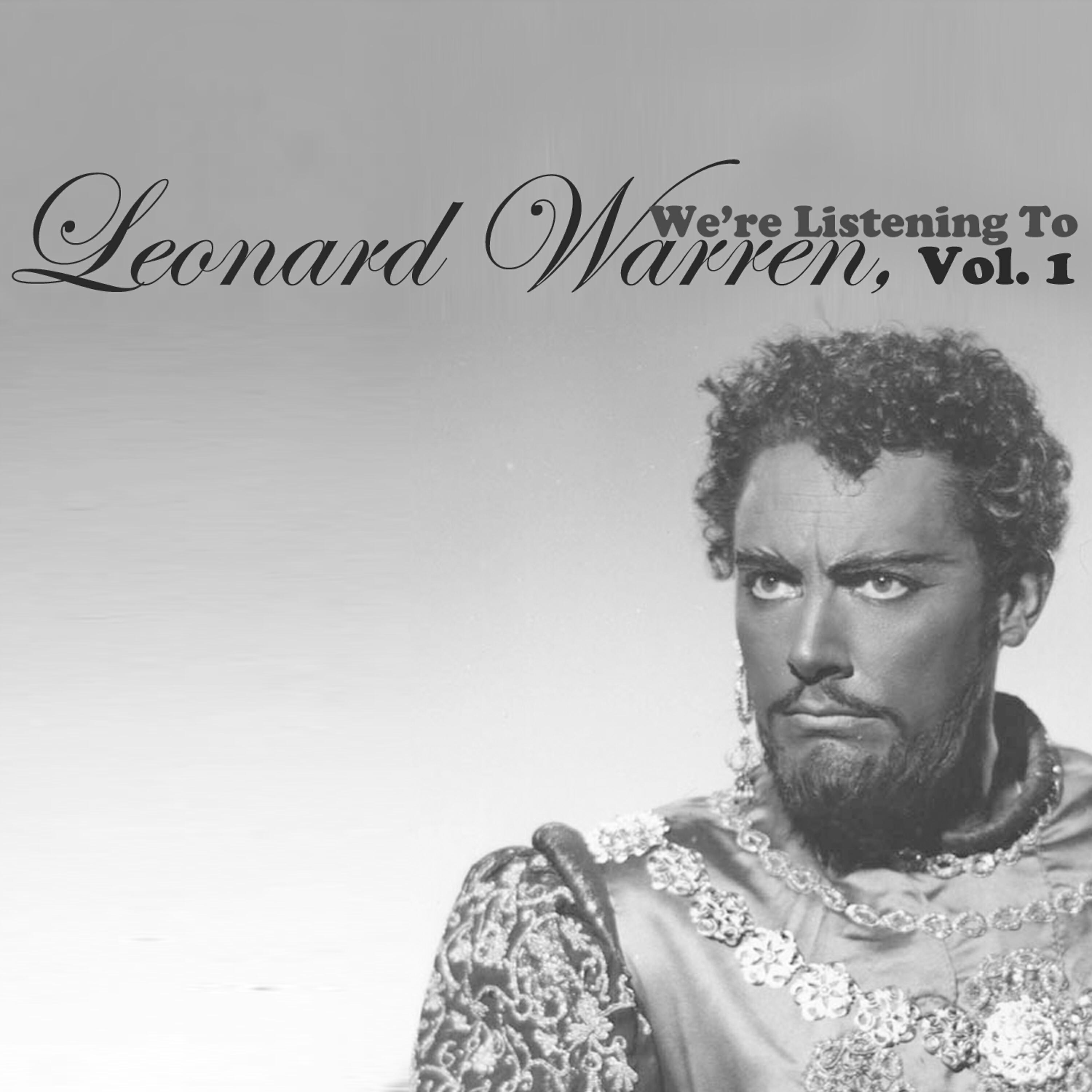 Релиз We're Listening to Leonard Warren, Vol. 1