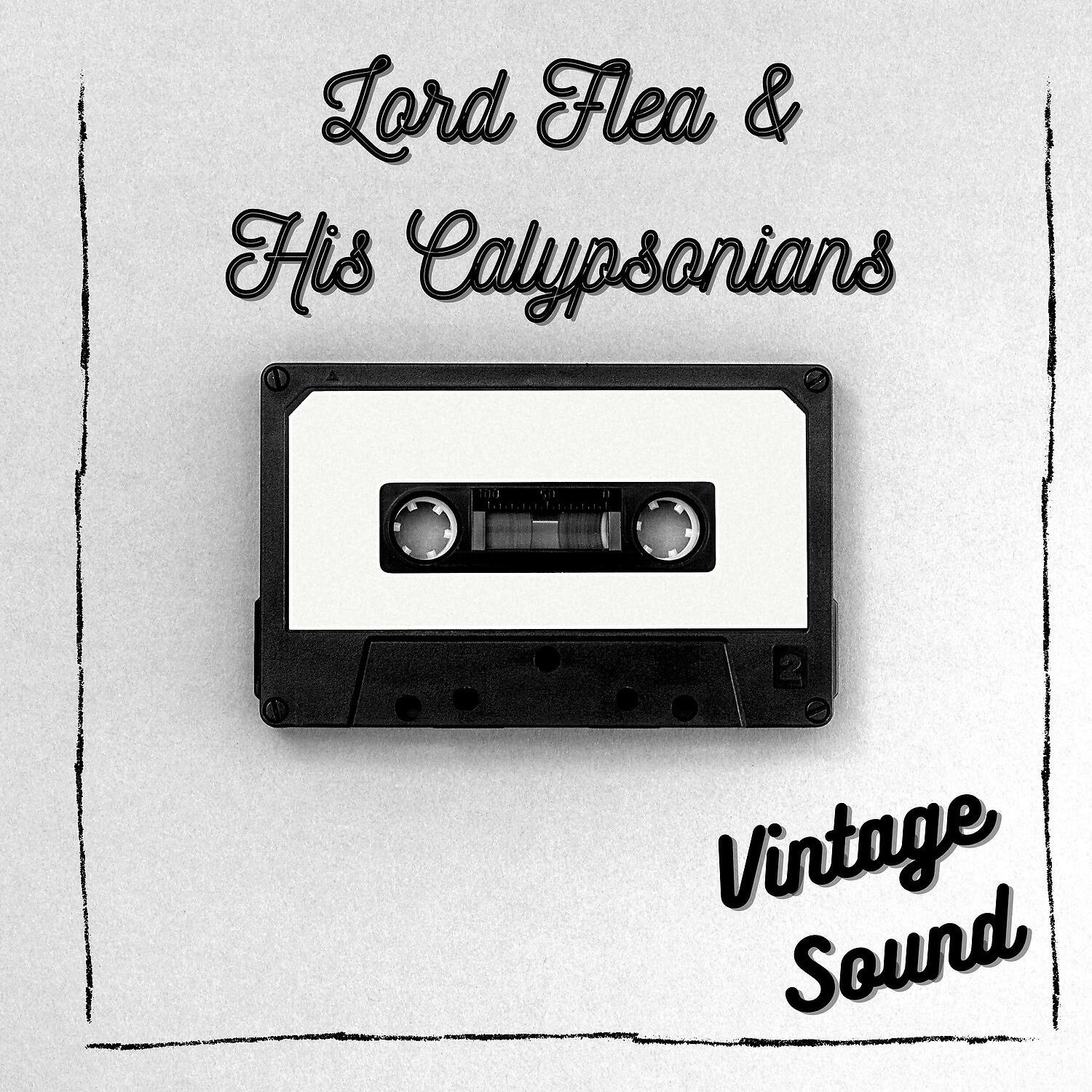 Релиз Lord Flea & His Calypsonians - Vintage Sound