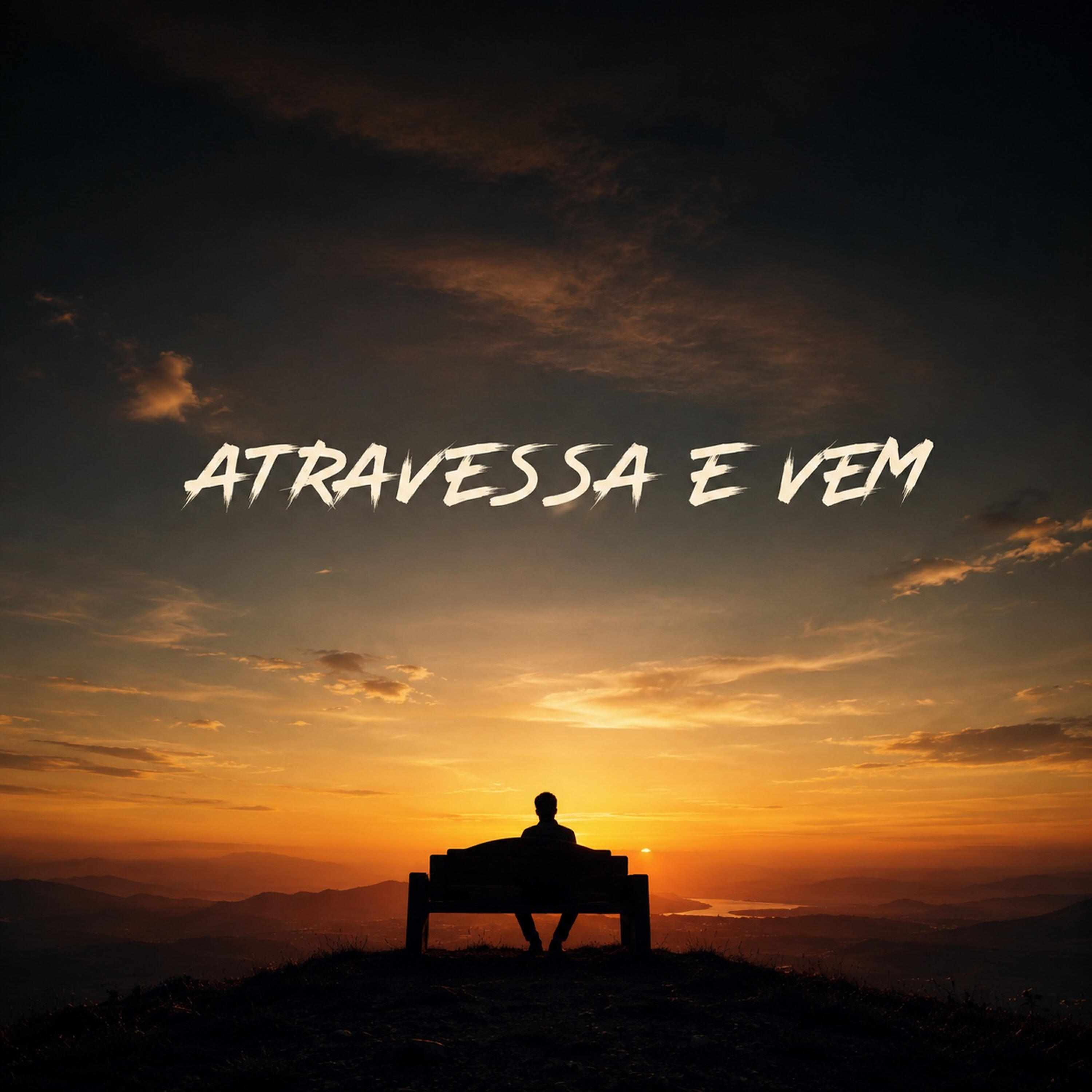 Релиз Atravessa e Vem