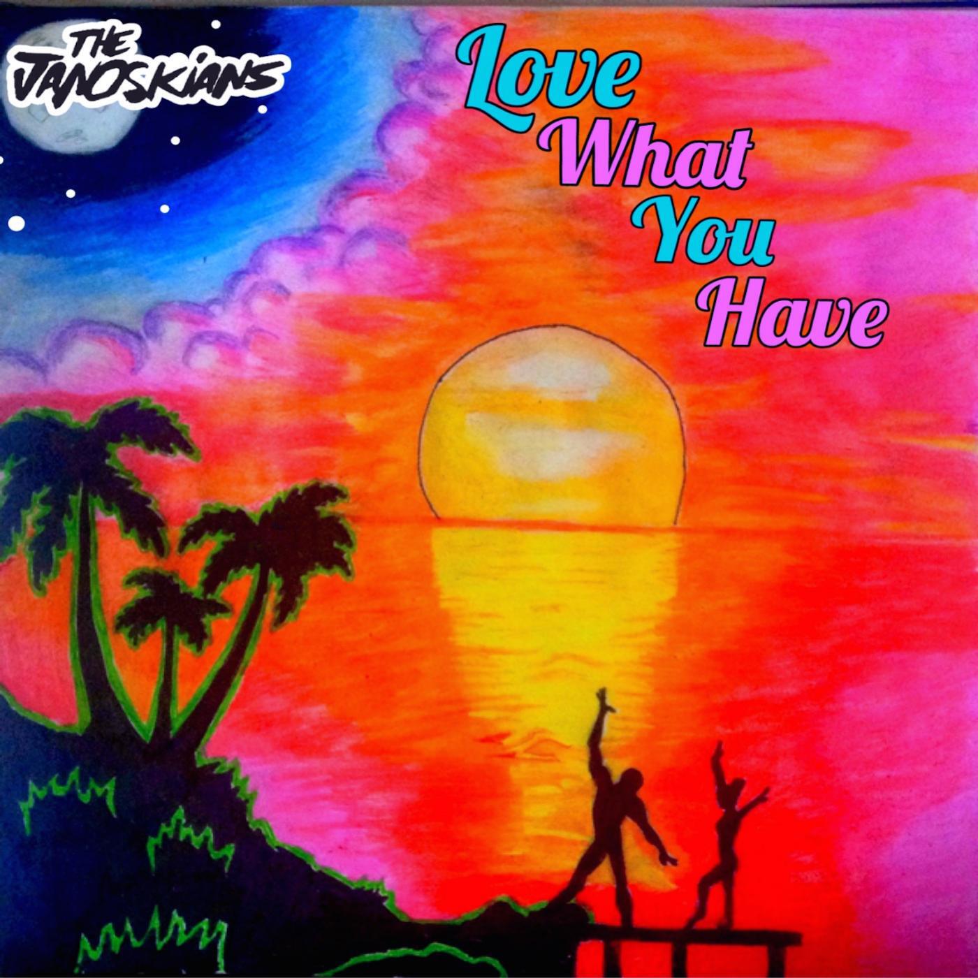 Релиз Love What You Have