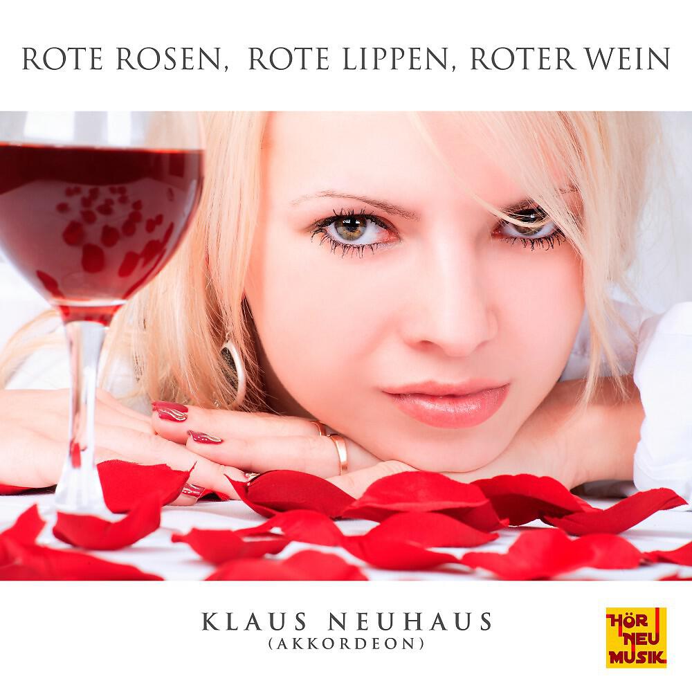 Релиз Rote Rosen, rote Lippen, roter Wein (Akkordeon Version)
