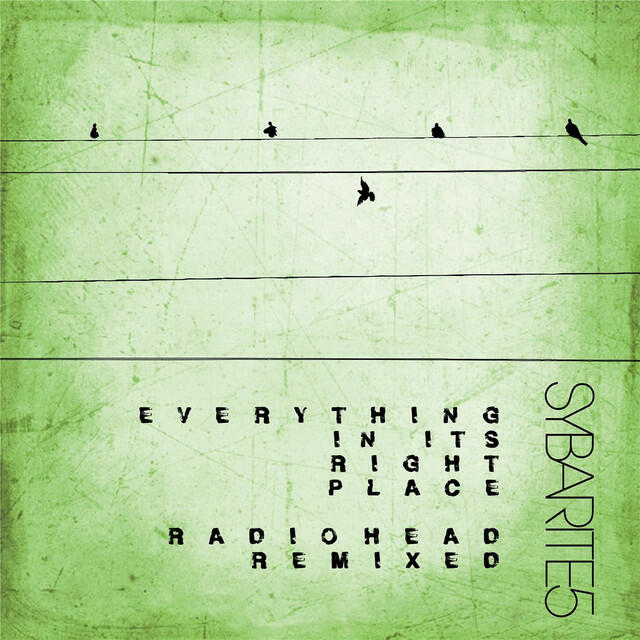 Релиз Everything in Its Right Place (Radiohead Remixed)
