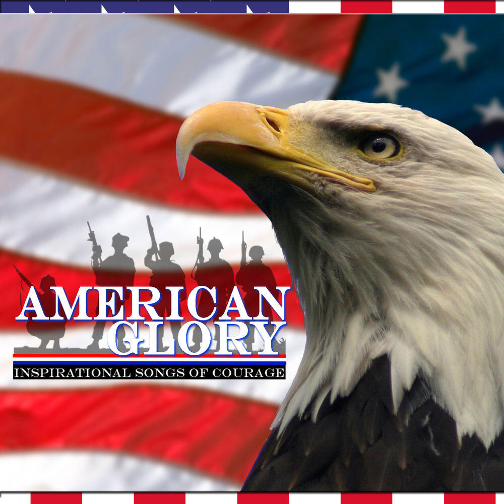 Релиз American Glory: Inspirational Songs of Courage